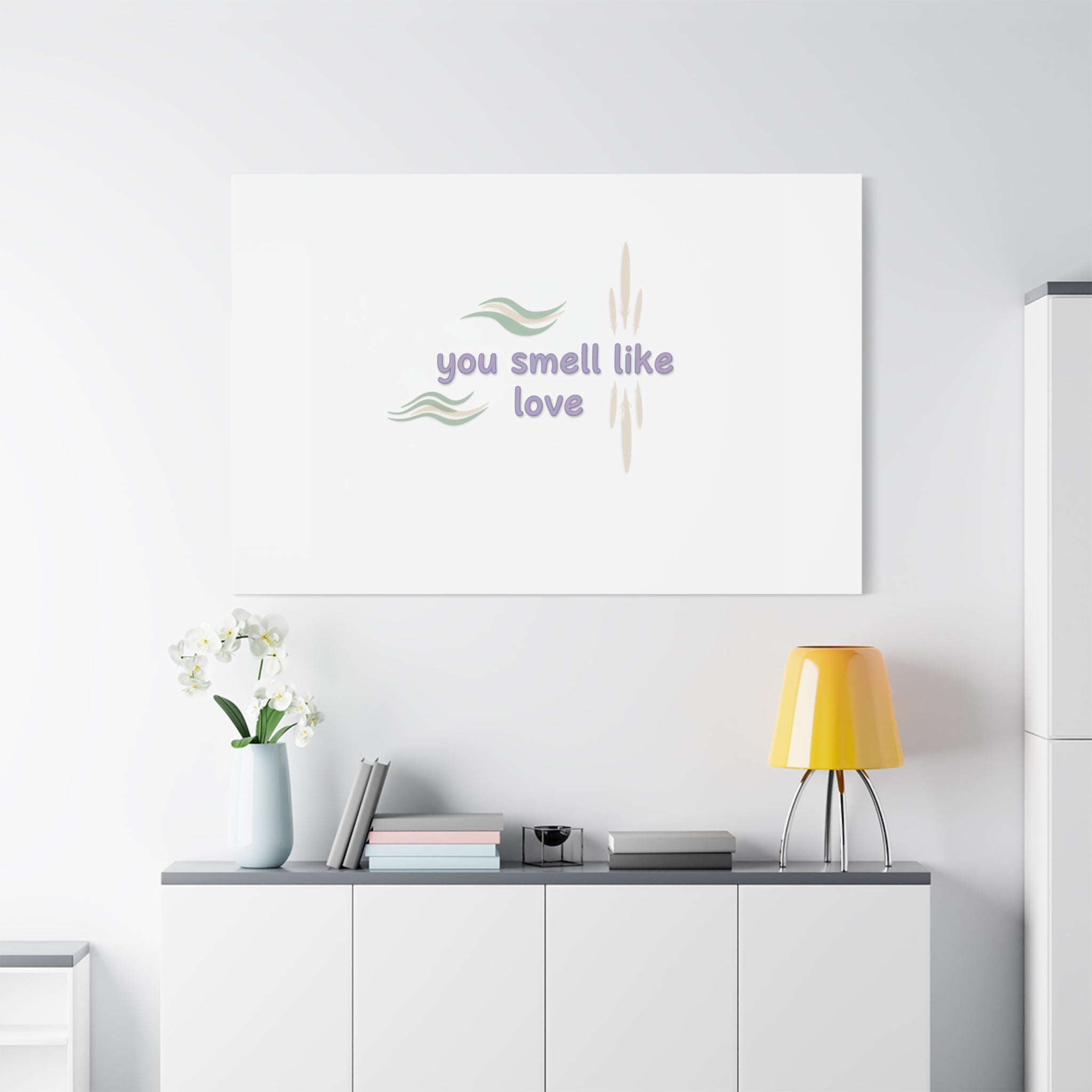 you smell like love canvas, micro affirmation, encouragement quote art