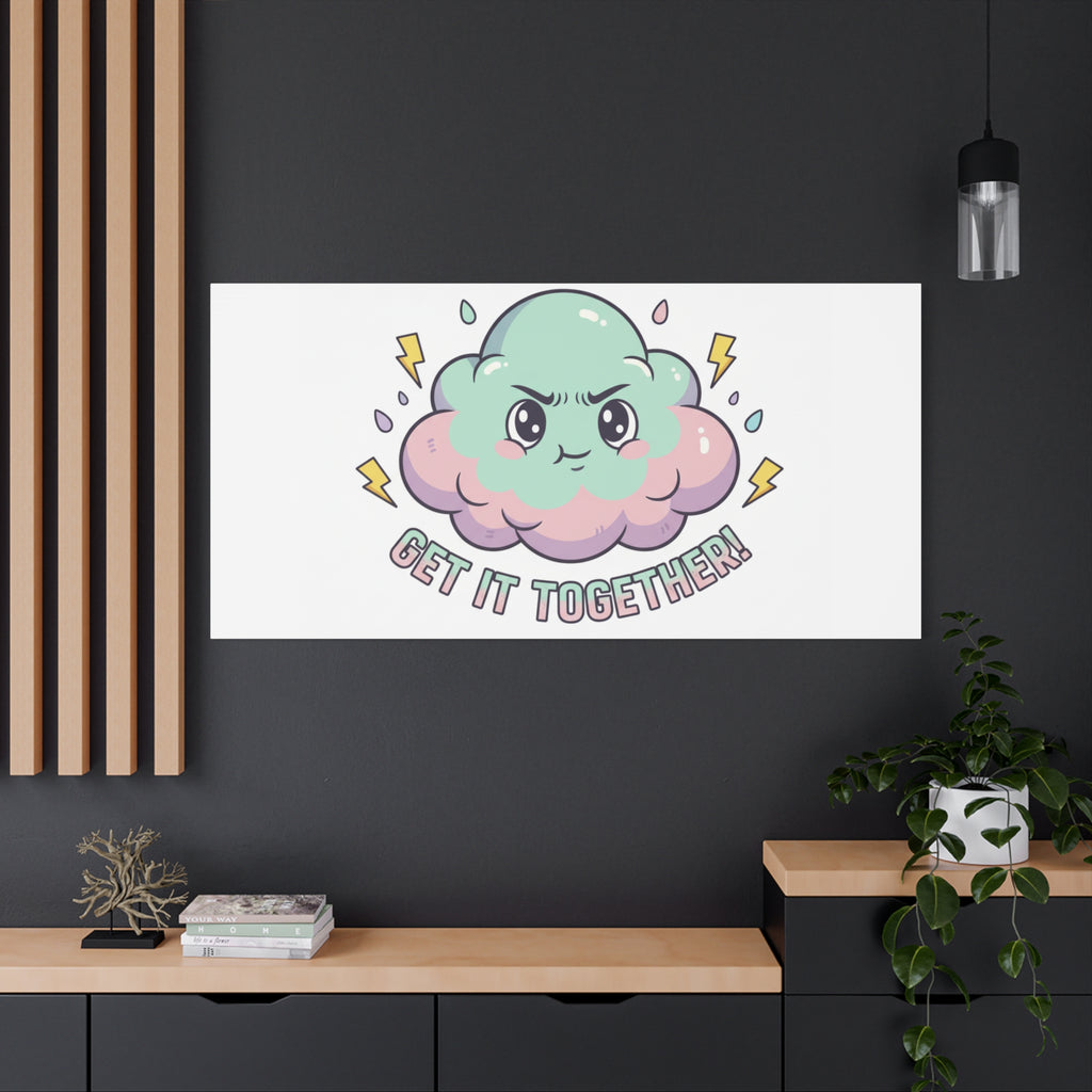 Get It Together! Cloud Illustration Canvas | dark humor inspirational