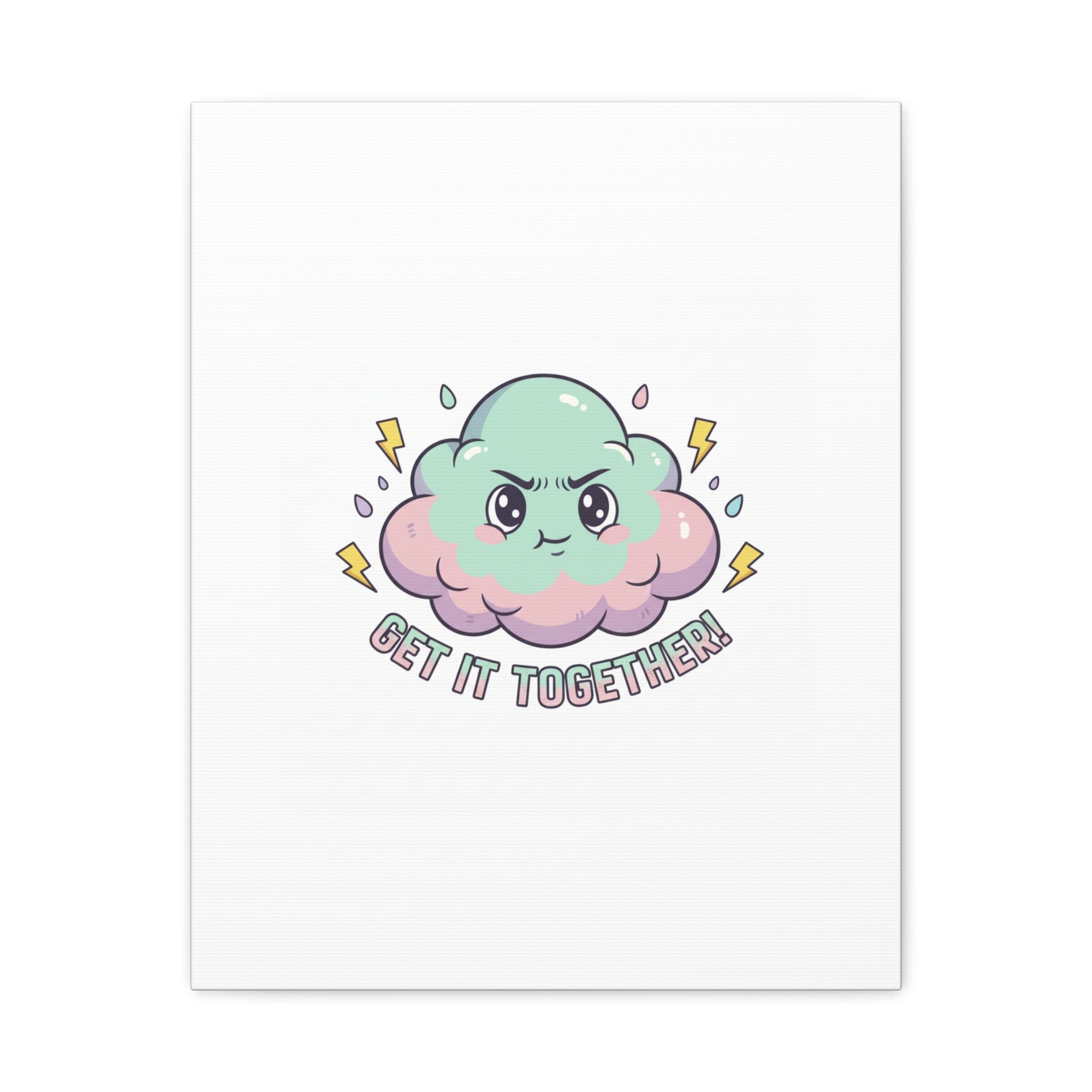 Get It Together! Cloud Illustration Canvas | dark humor inspirational