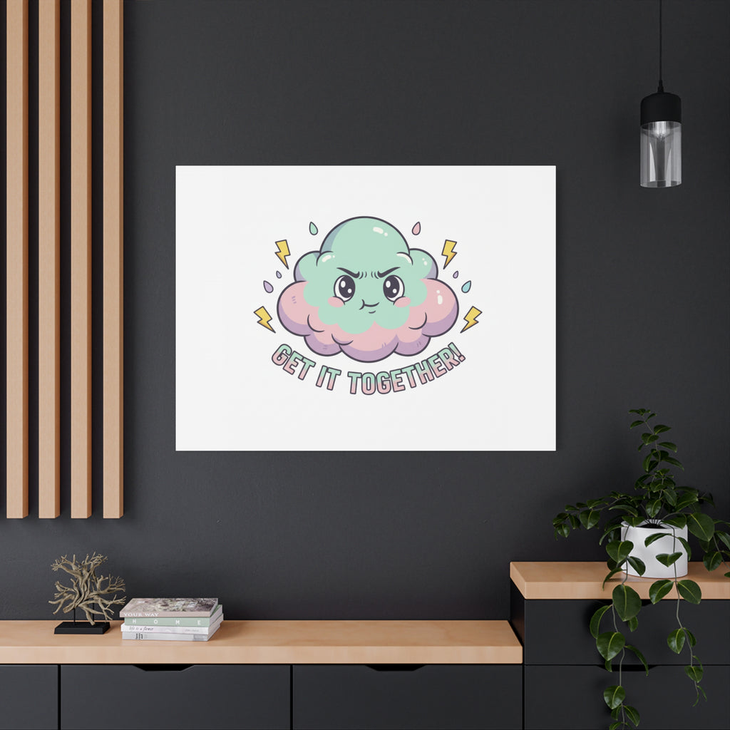 Get It Together! Cloud Illustration Canvas | dark humor inspirational