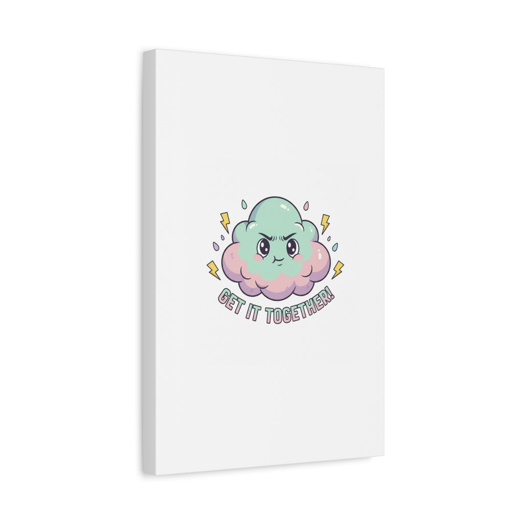 Get It Together! Cloud Illustration Canvas | dark humor inspirational