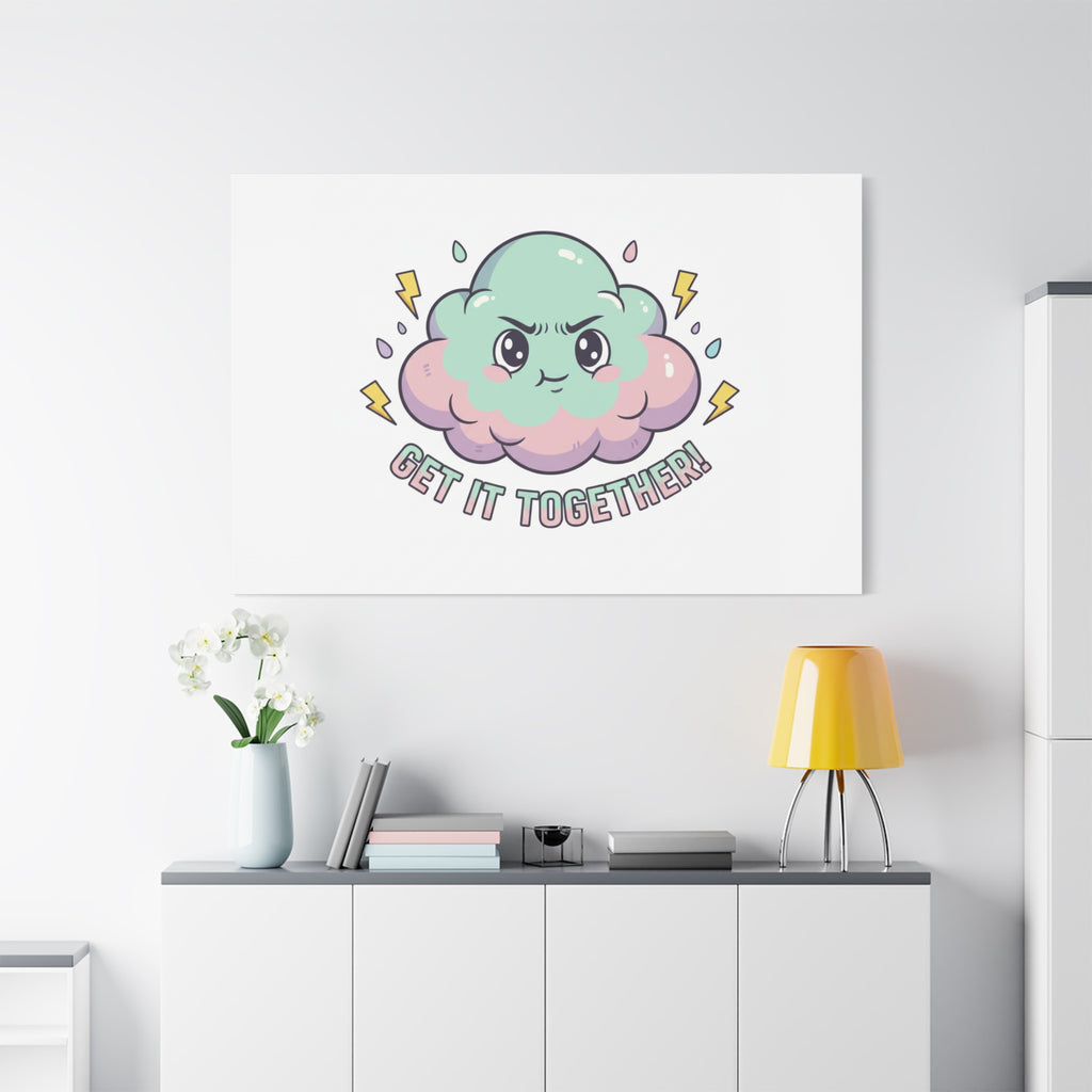 Get It Together! Cloud Illustration Canvas | dark humor inspirational