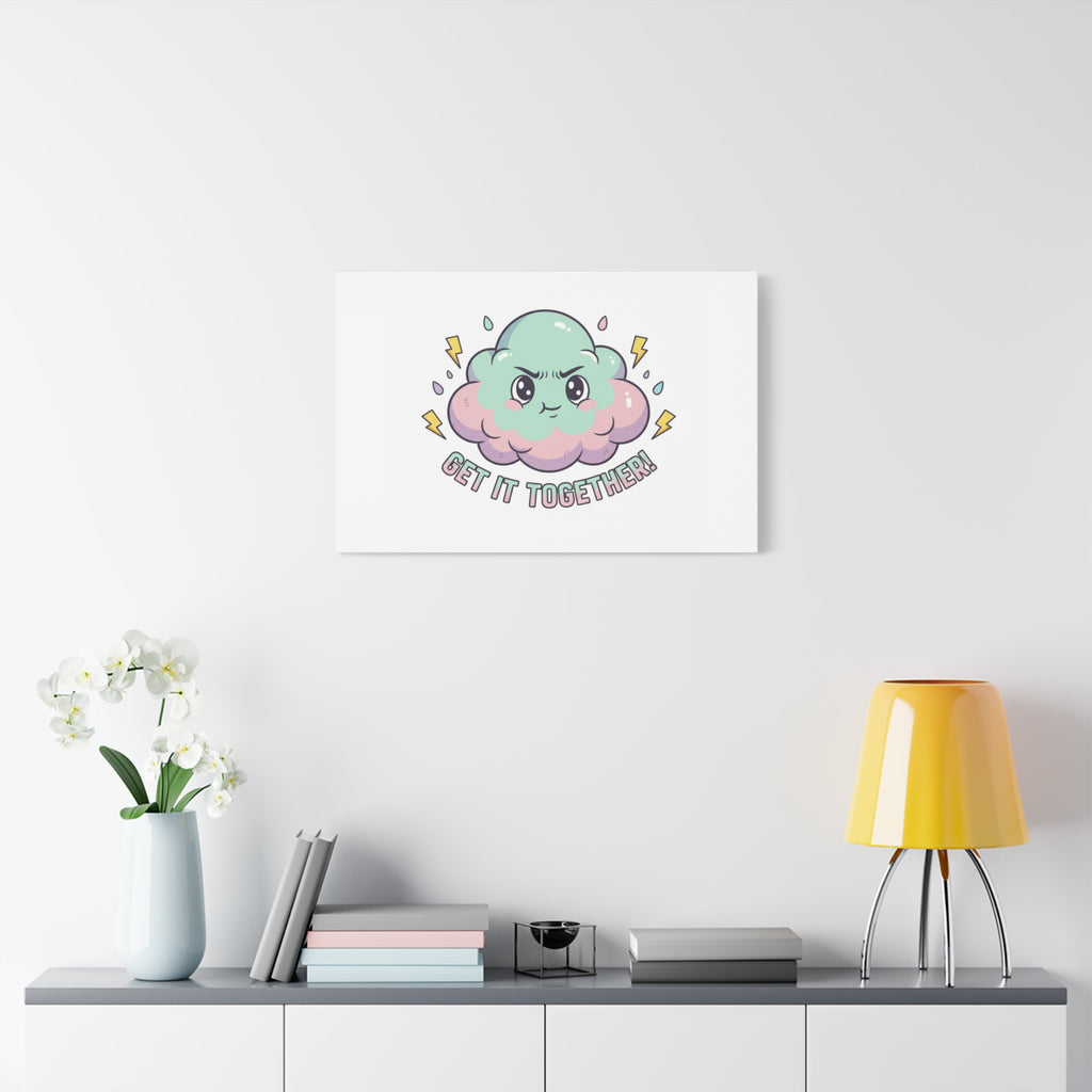 Get It Together! Cloud Illustration Canvas | dark humor inspirational