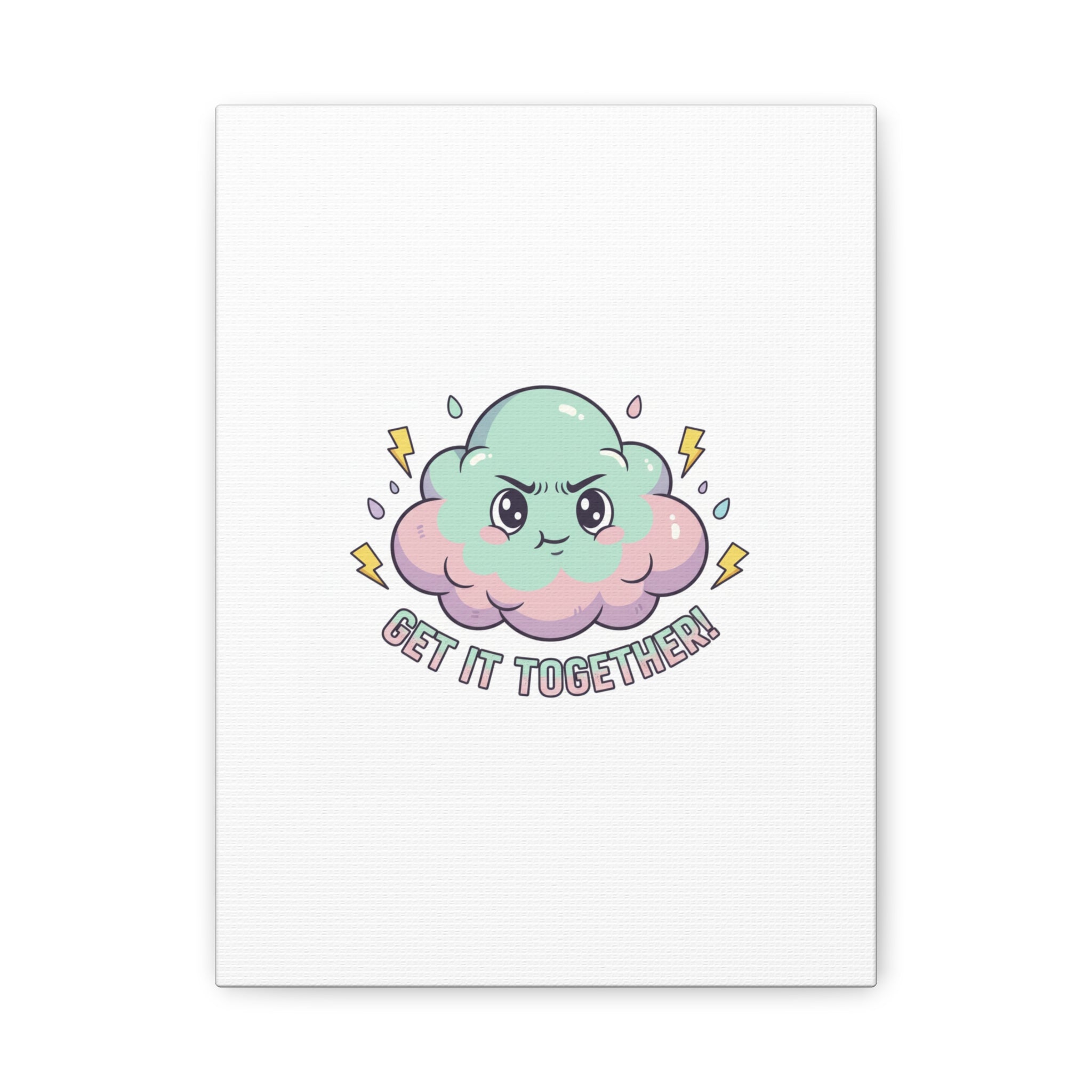 Get It Together! Cloud Illustration Canvas | dark humor inspirational