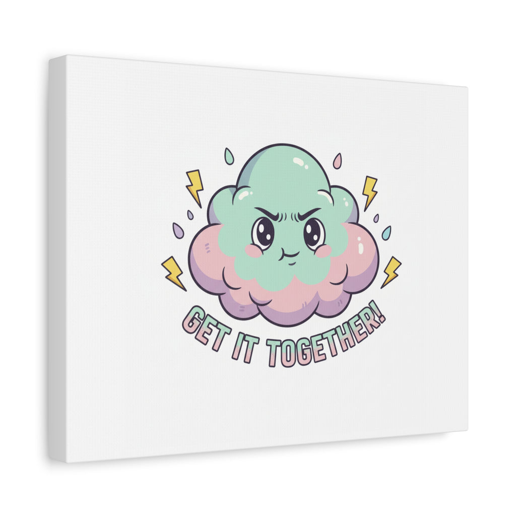 Get It Together! Cloud Illustration Canvas | dark humor inspirational