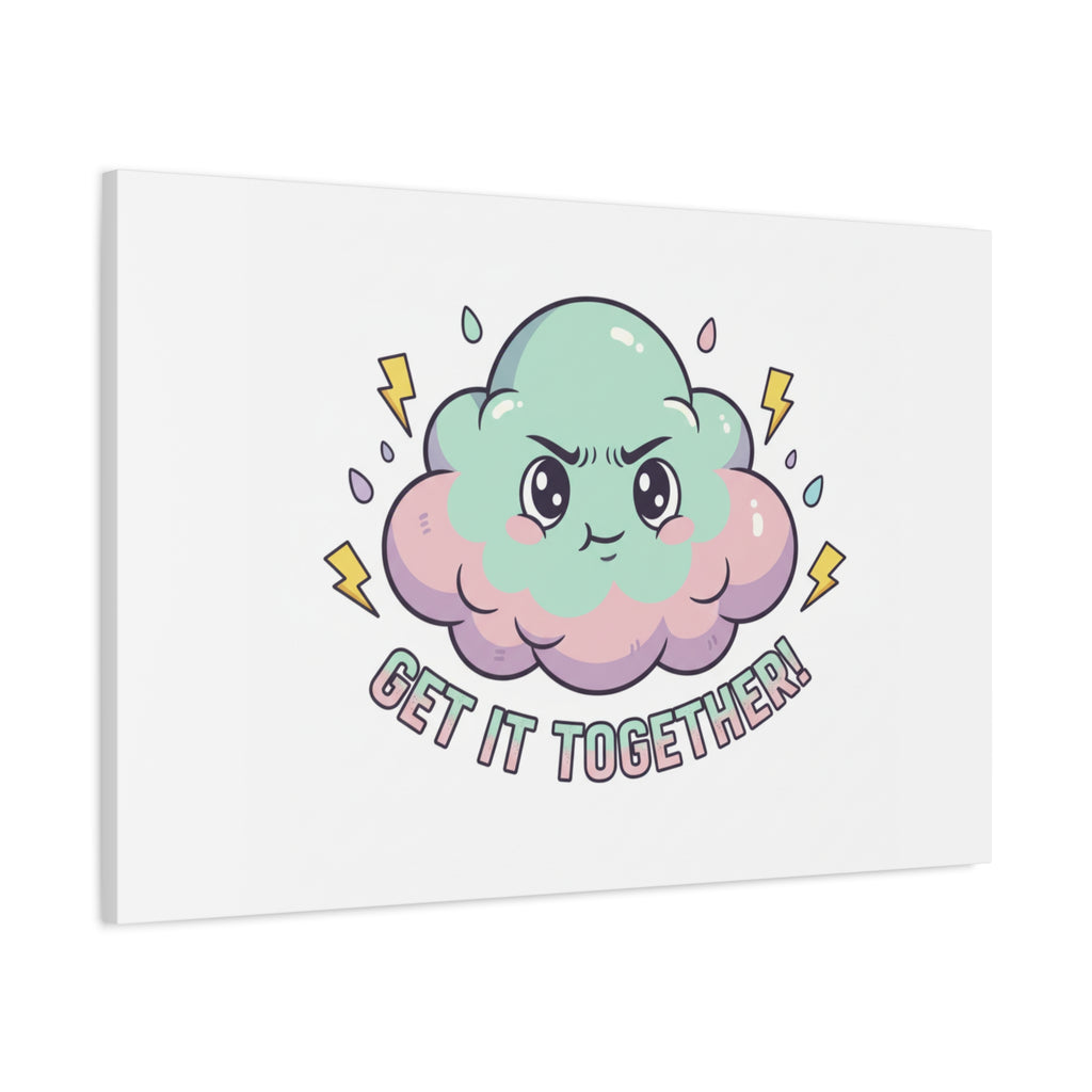 Get It Together! Cloud Illustration Canvas | dark humor inspirational