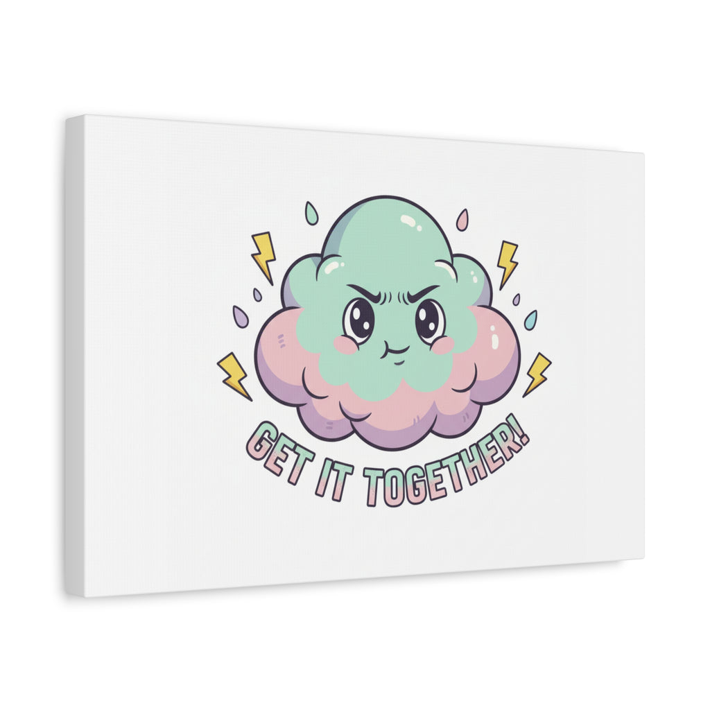 Get It Together! Cloud Illustration Canvas | dark humor inspirational