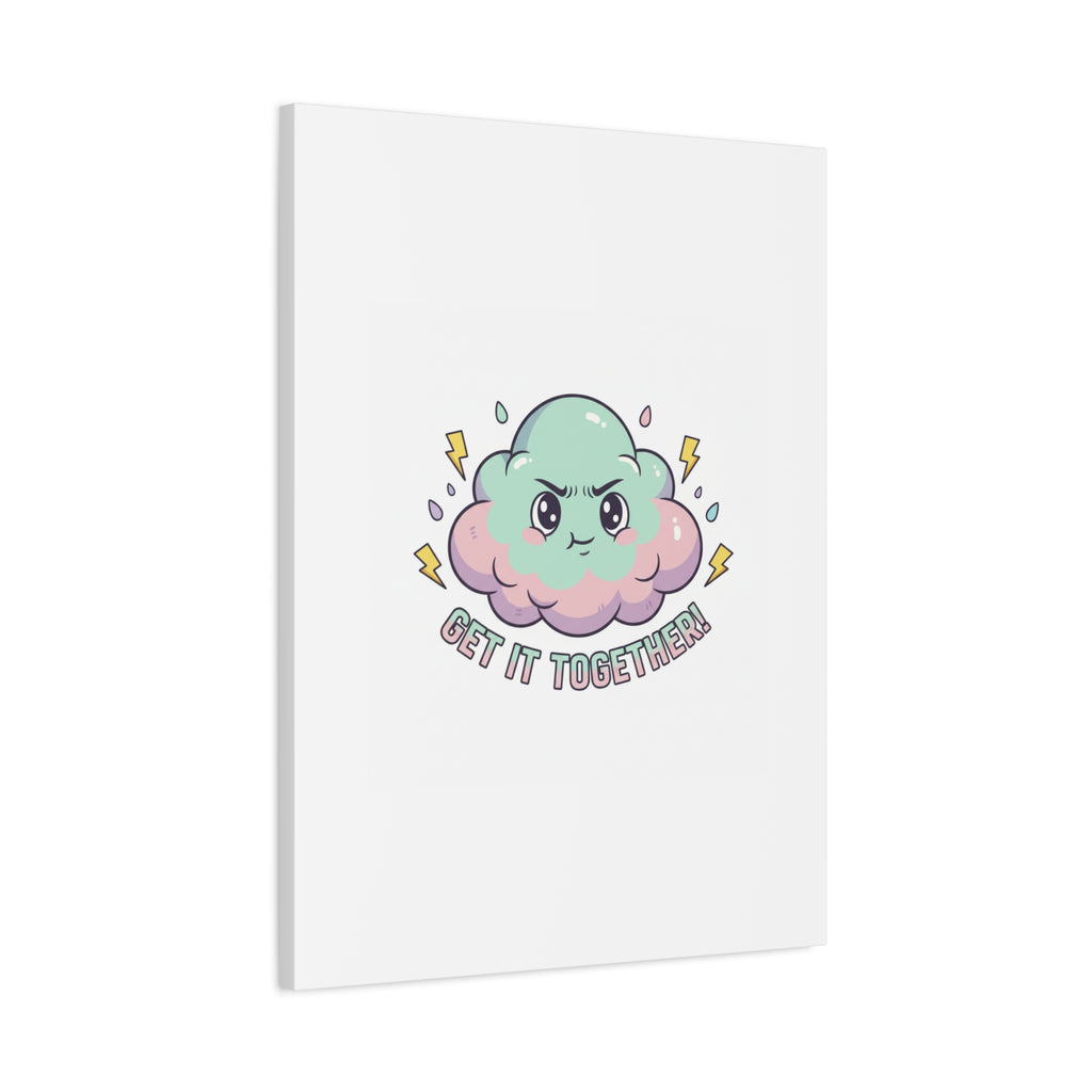 Get It Together! Cloud Illustration Canvas | dark humor inspirational