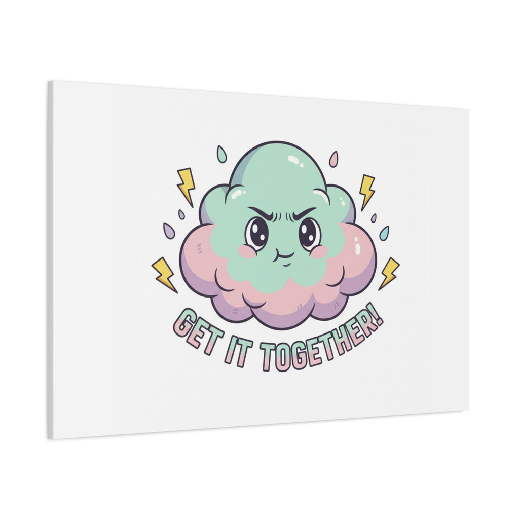 Get It Together! Cloud Illustration Canvas | dark humor inspirational