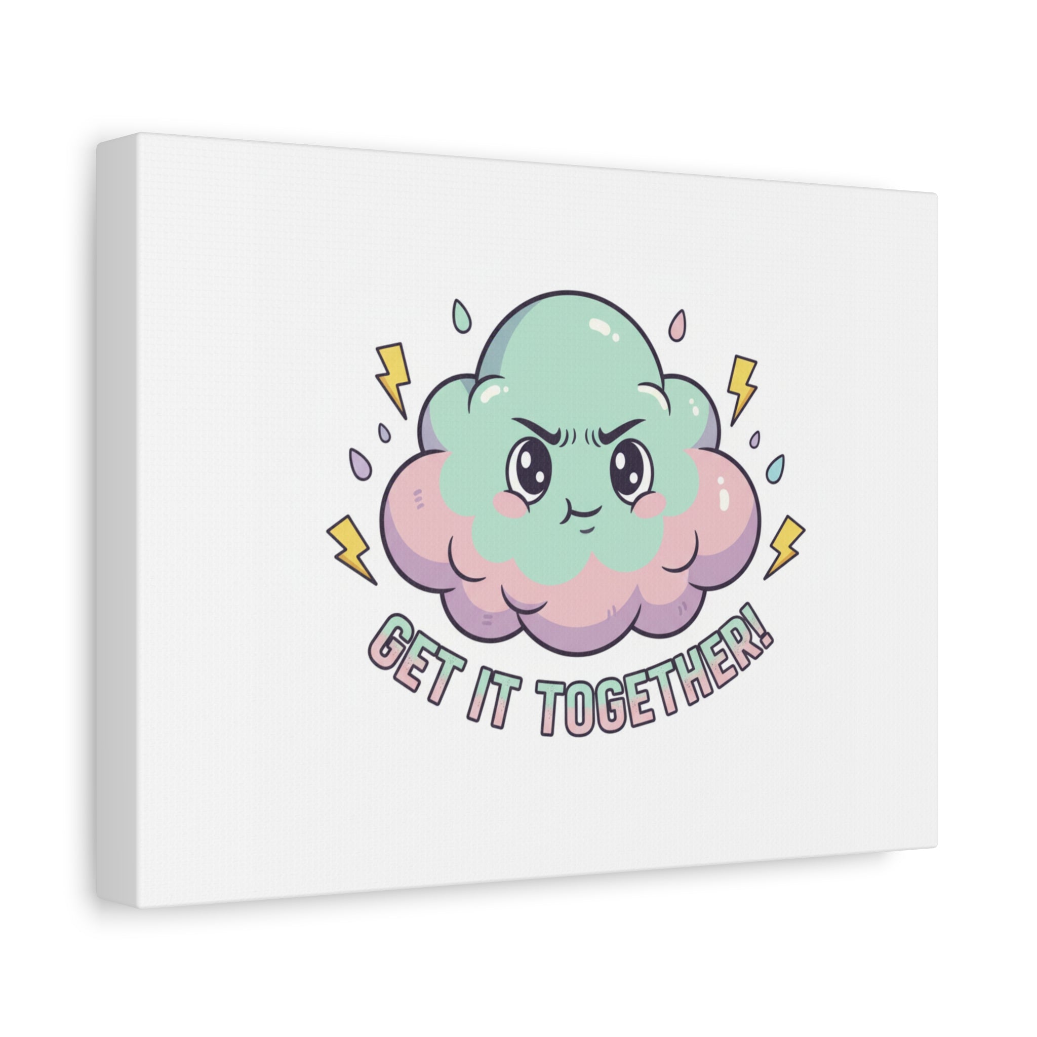 Get It Together! Cloud Illustration Canvas | dark humor inspirational