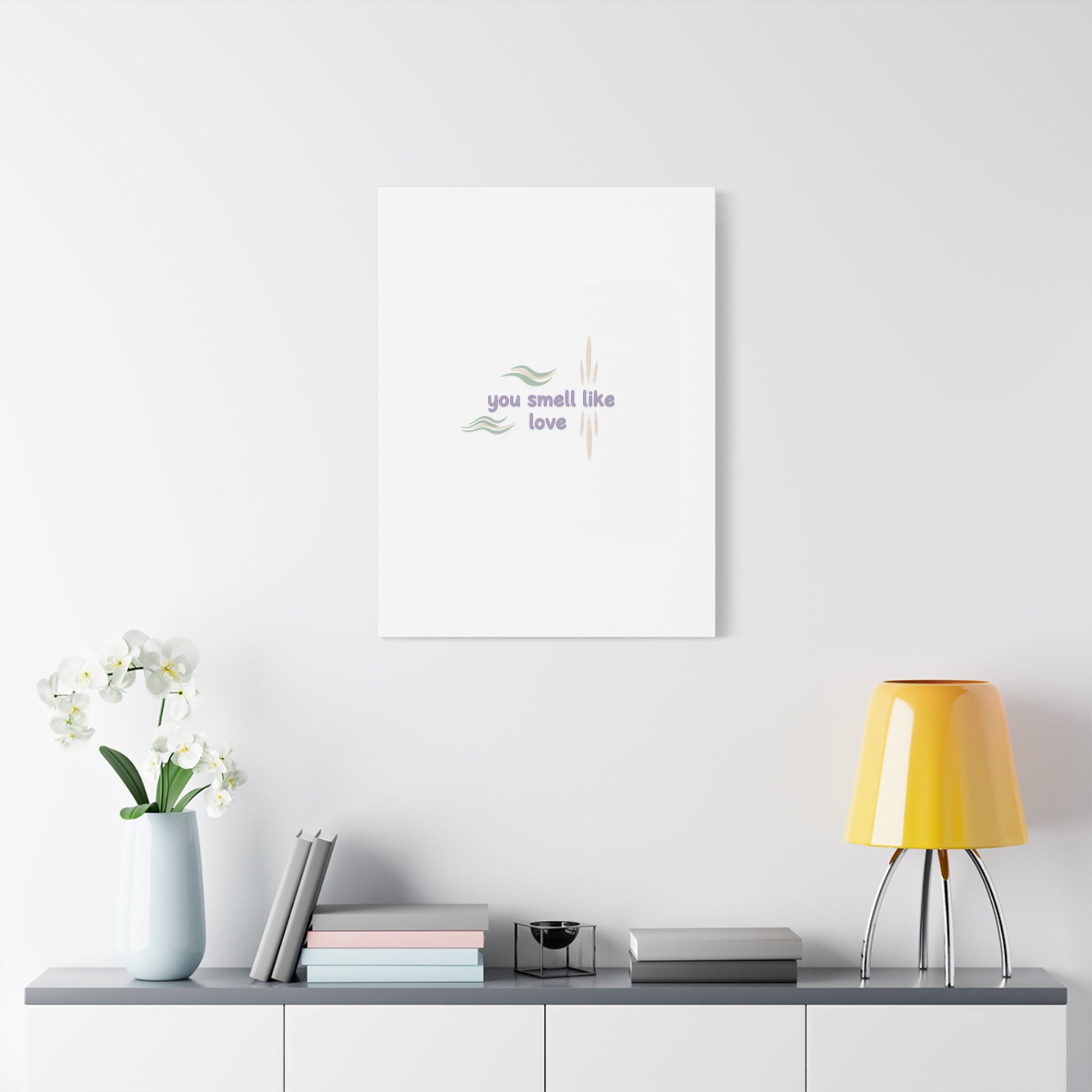 you smell like love canvas, micro affirmation, encouragement quote art