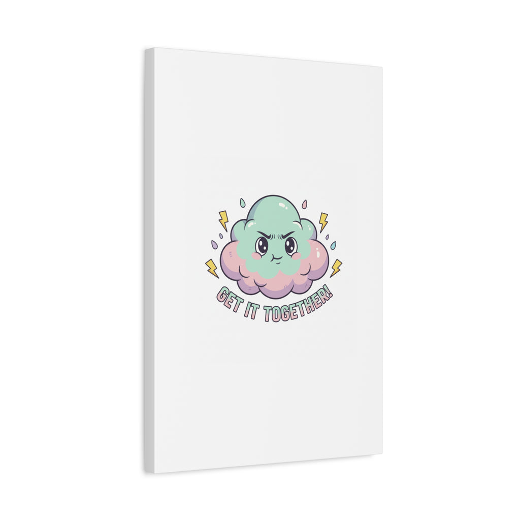 Get It Together! Cloud Illustration Canvas | dark humor inspirational