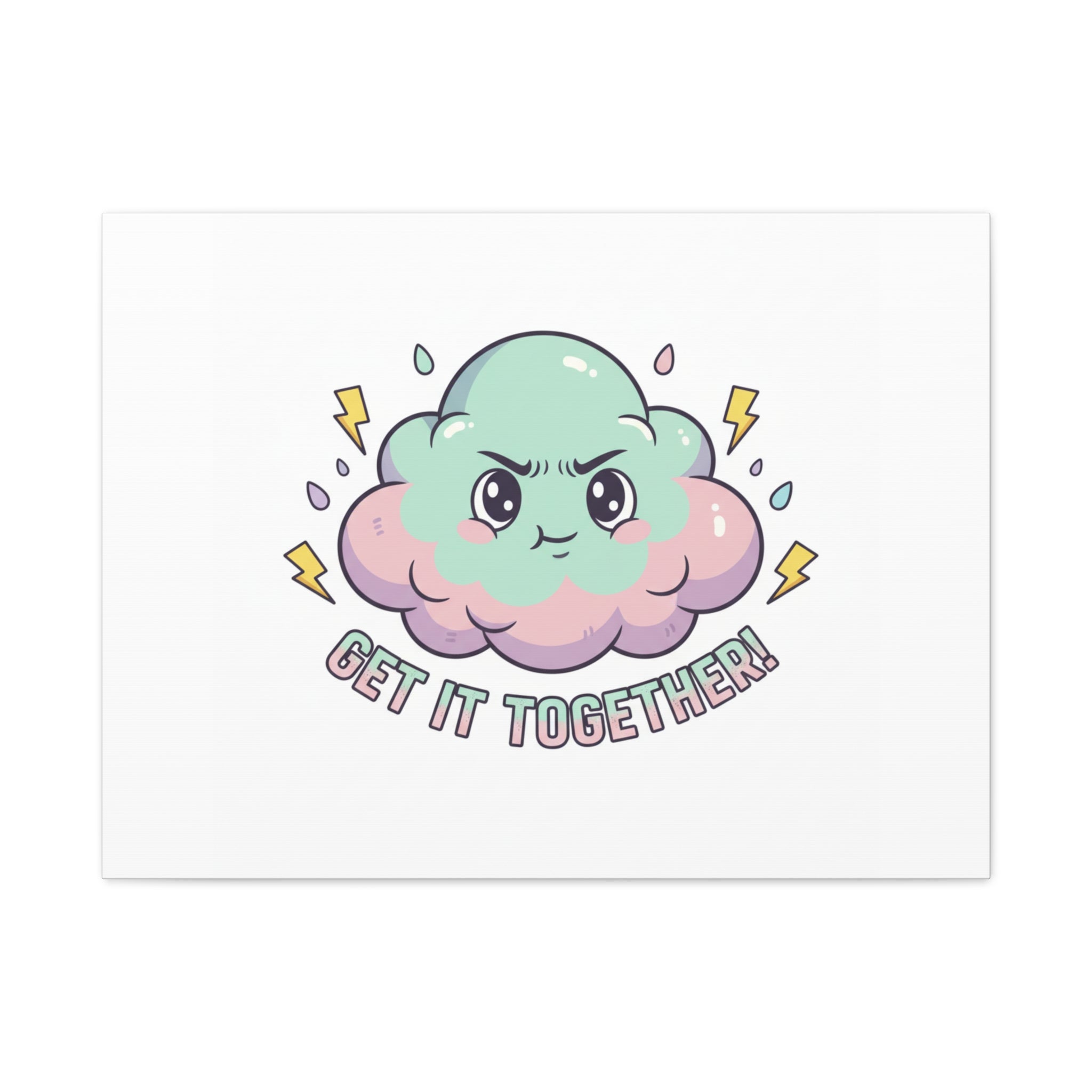 Get It Together! Cloud Illustration Canvas | dark humor inspirational