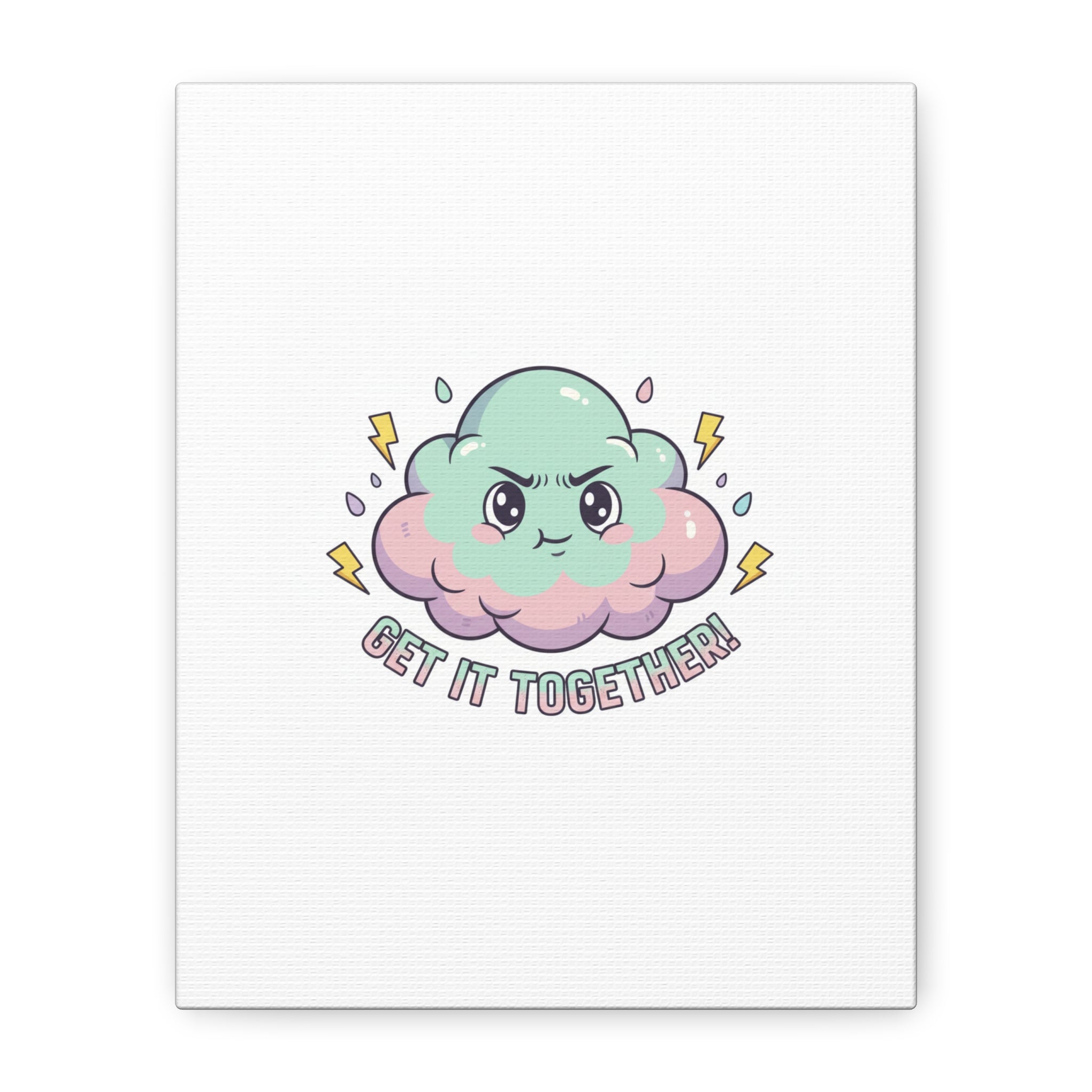 Get It Together! Cloud Illustration Canvas | dark humor inspirational