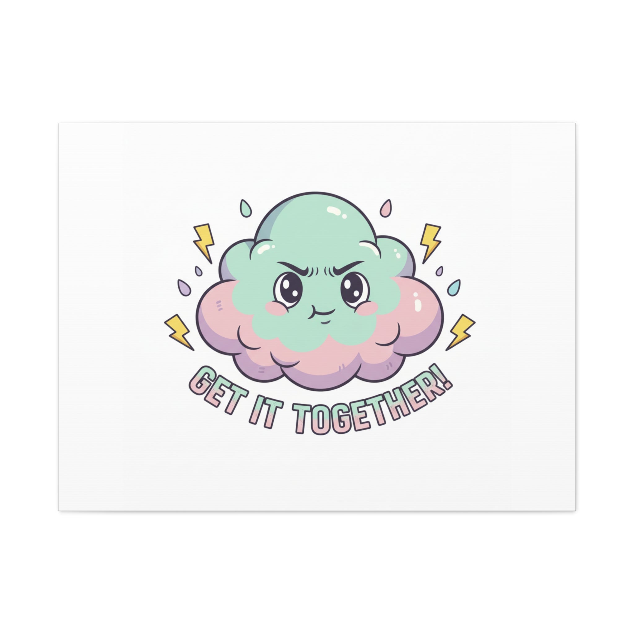 Get It Together! Cloud Illustration Canvas | dark humor inspirational
