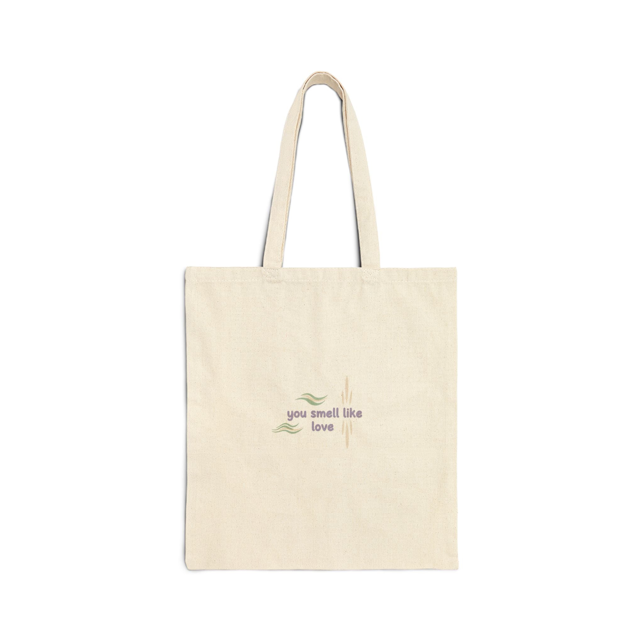you smell like love tote | micro affirmation, small encouragement