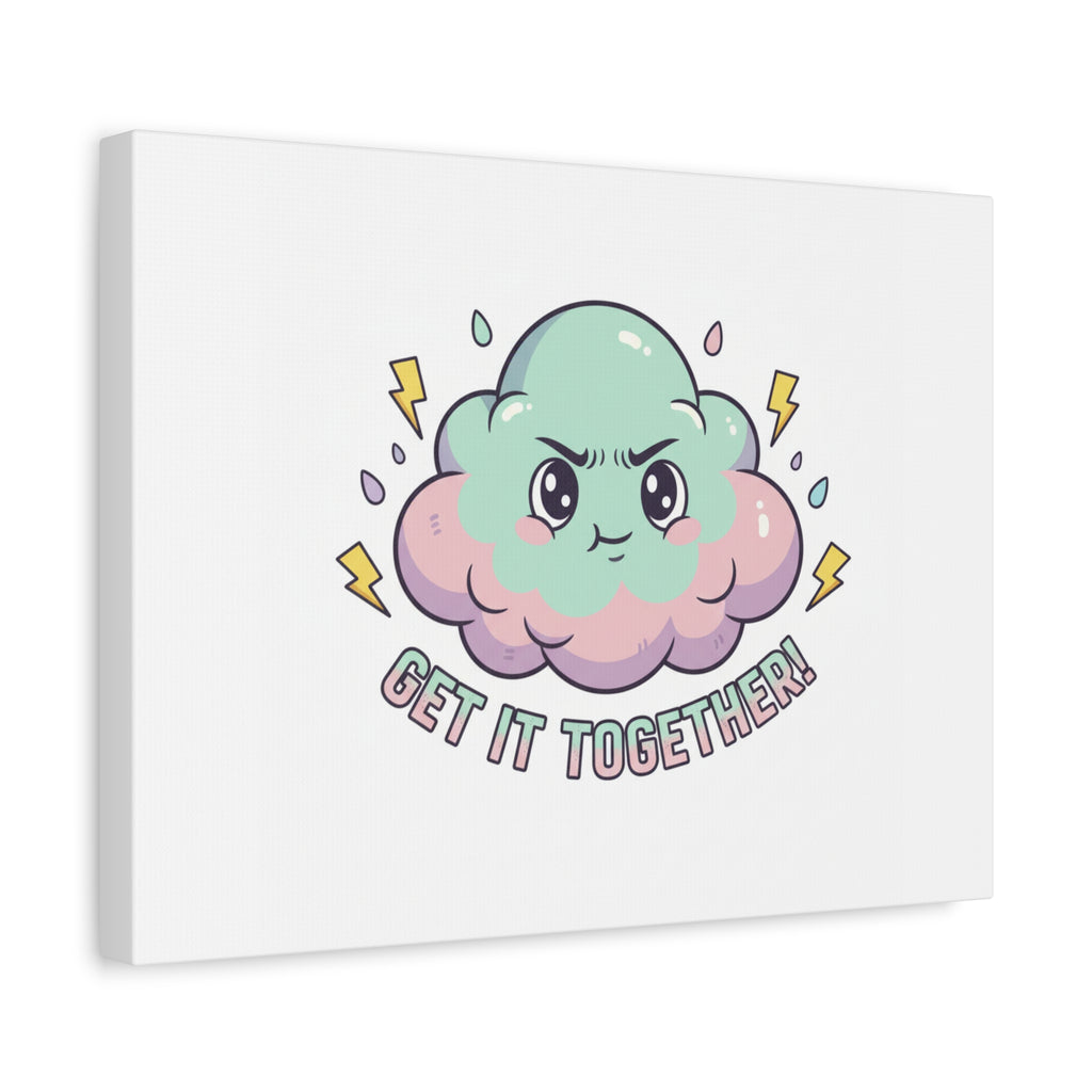 Get It Together! Cloud Illustration Canvas | dark humor inspirational