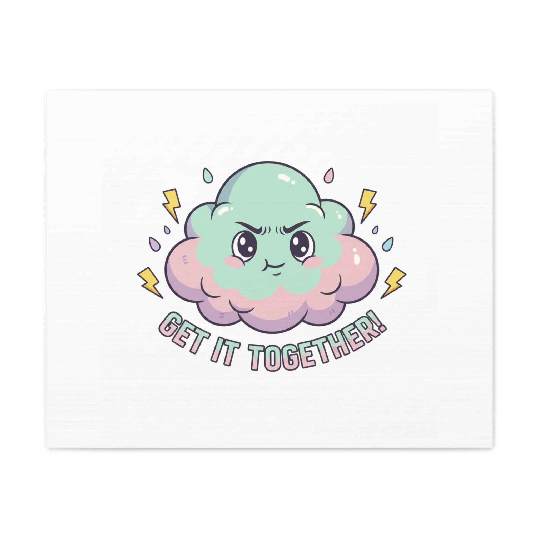 Get It Together! Cloud Illustration Canvas | dark humor inspirational