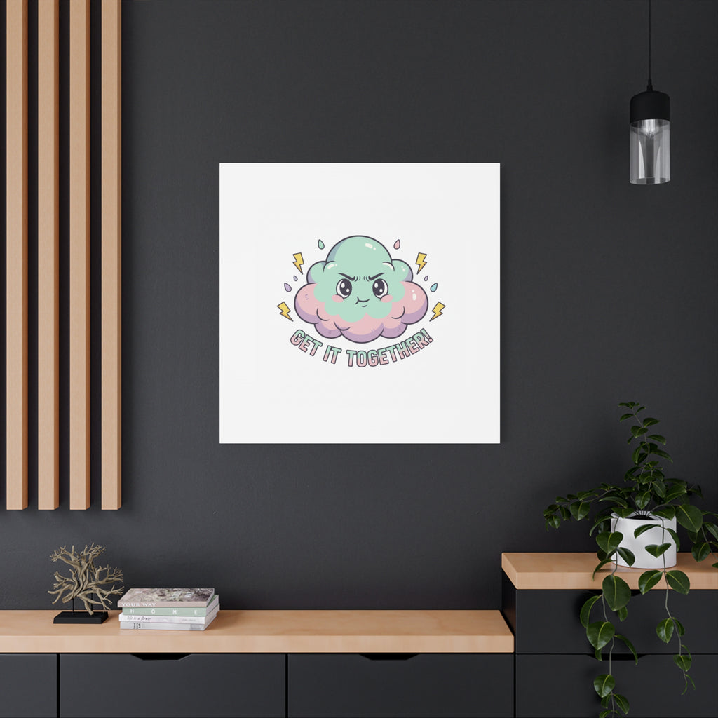 Get It Together! Cloud Illustration Canvas | dark humor inspirational
