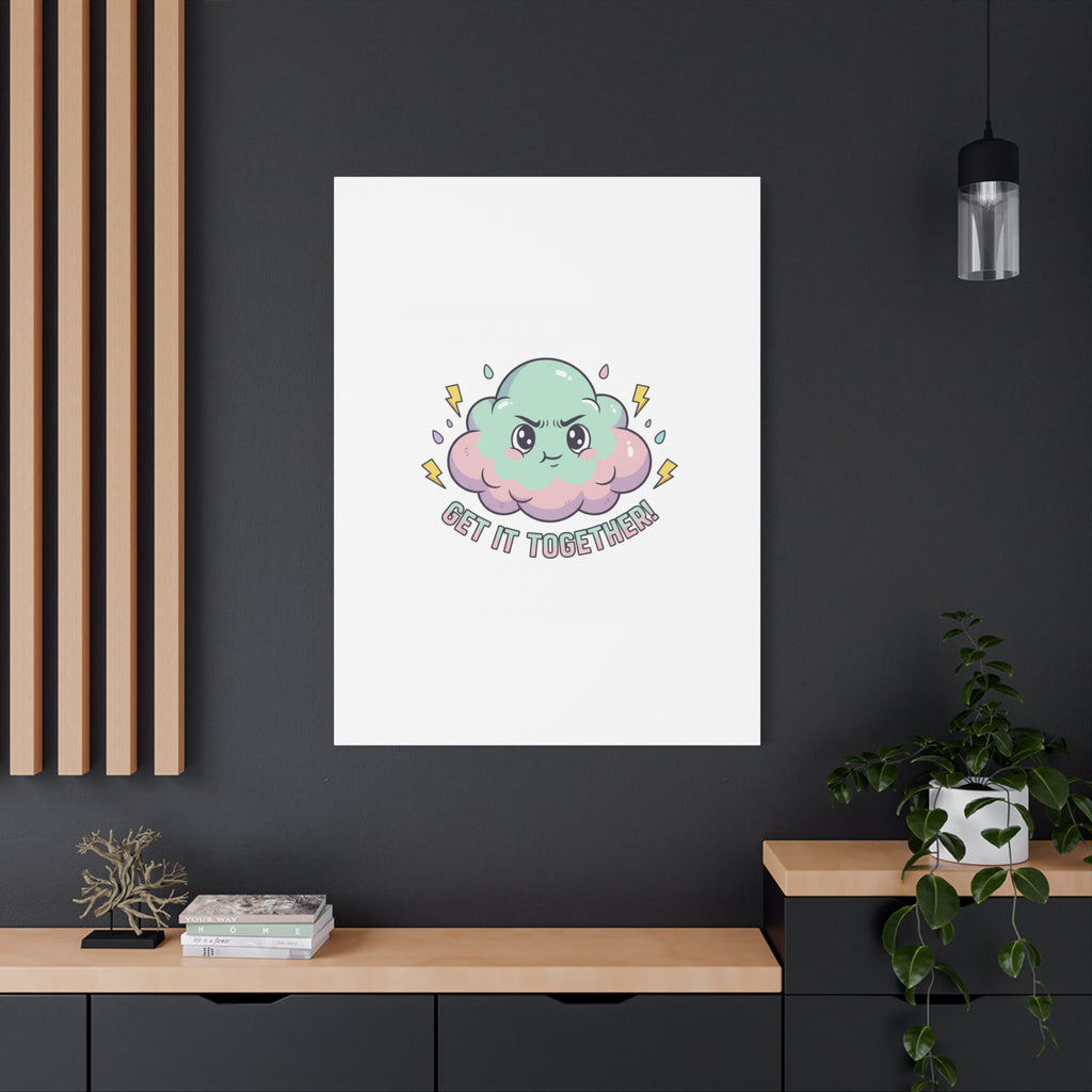 Get It Together! Cloud Illustration Canvas | dark humor inspirational