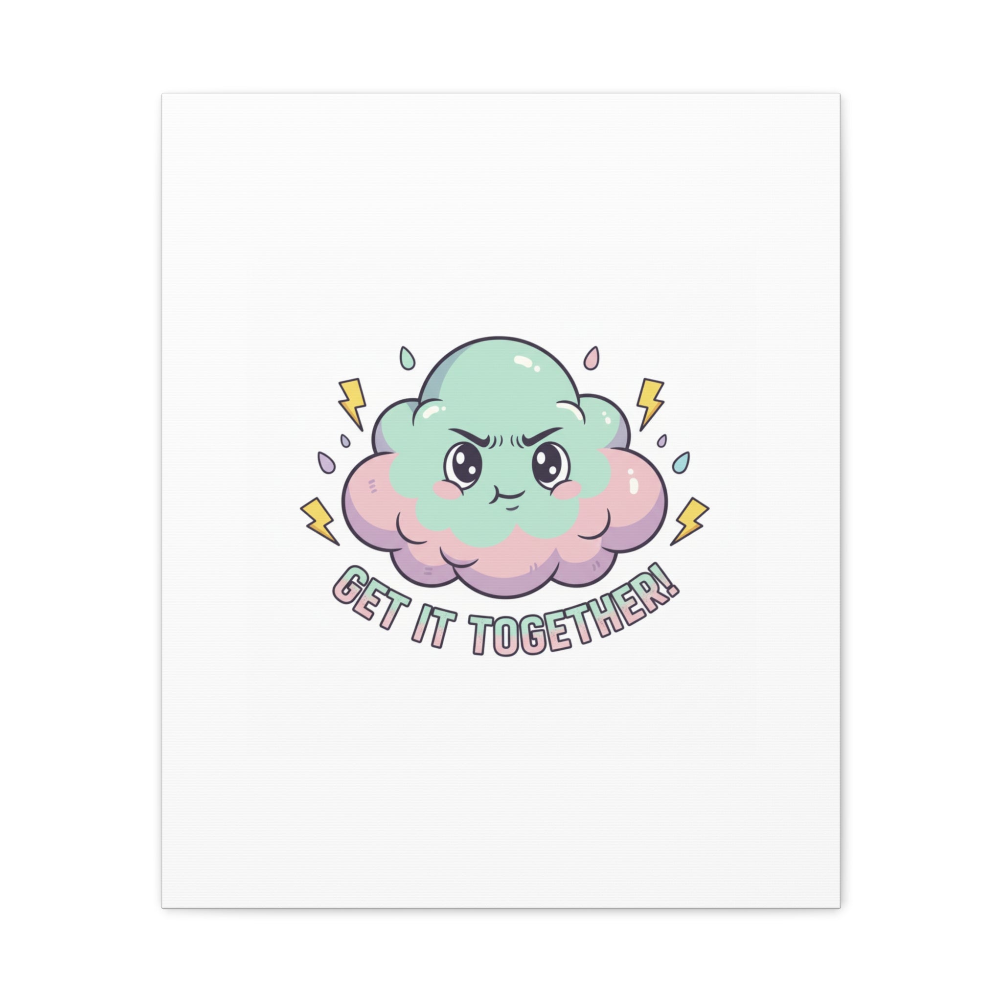 Get It Together! Cloud Illustration Canvas | dark humor inspirational