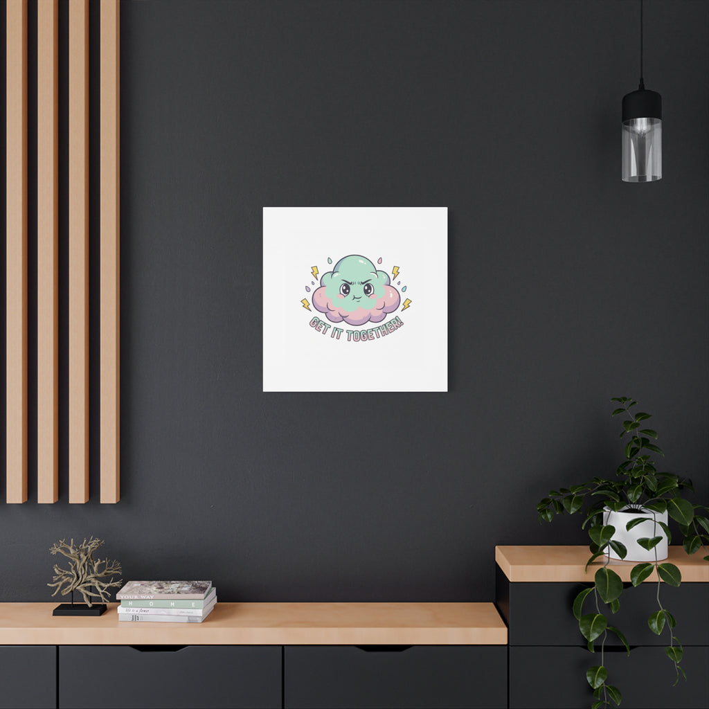 Get It Together! Cloud Illustration Canvas | dark humor inspirational