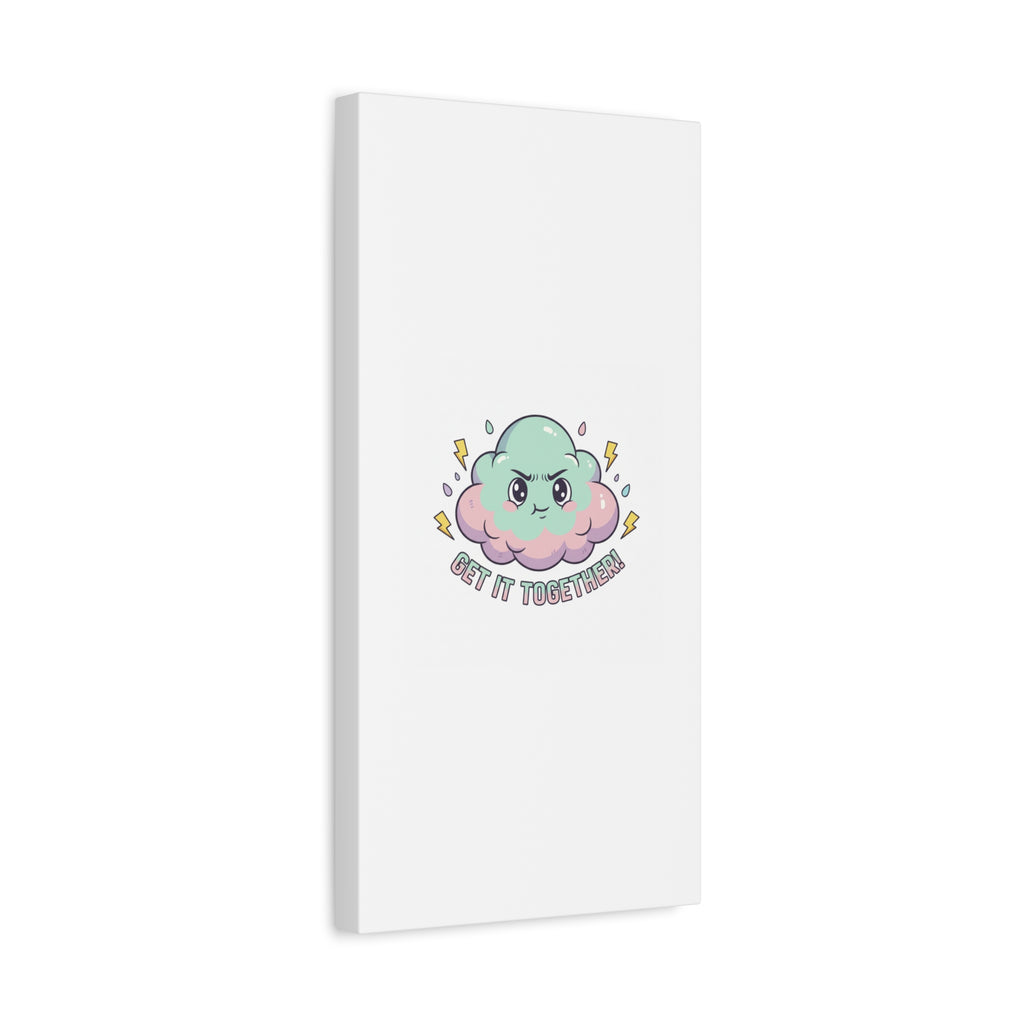 Get It Together! Cloud Illustration Canvas | dark humor inspirational