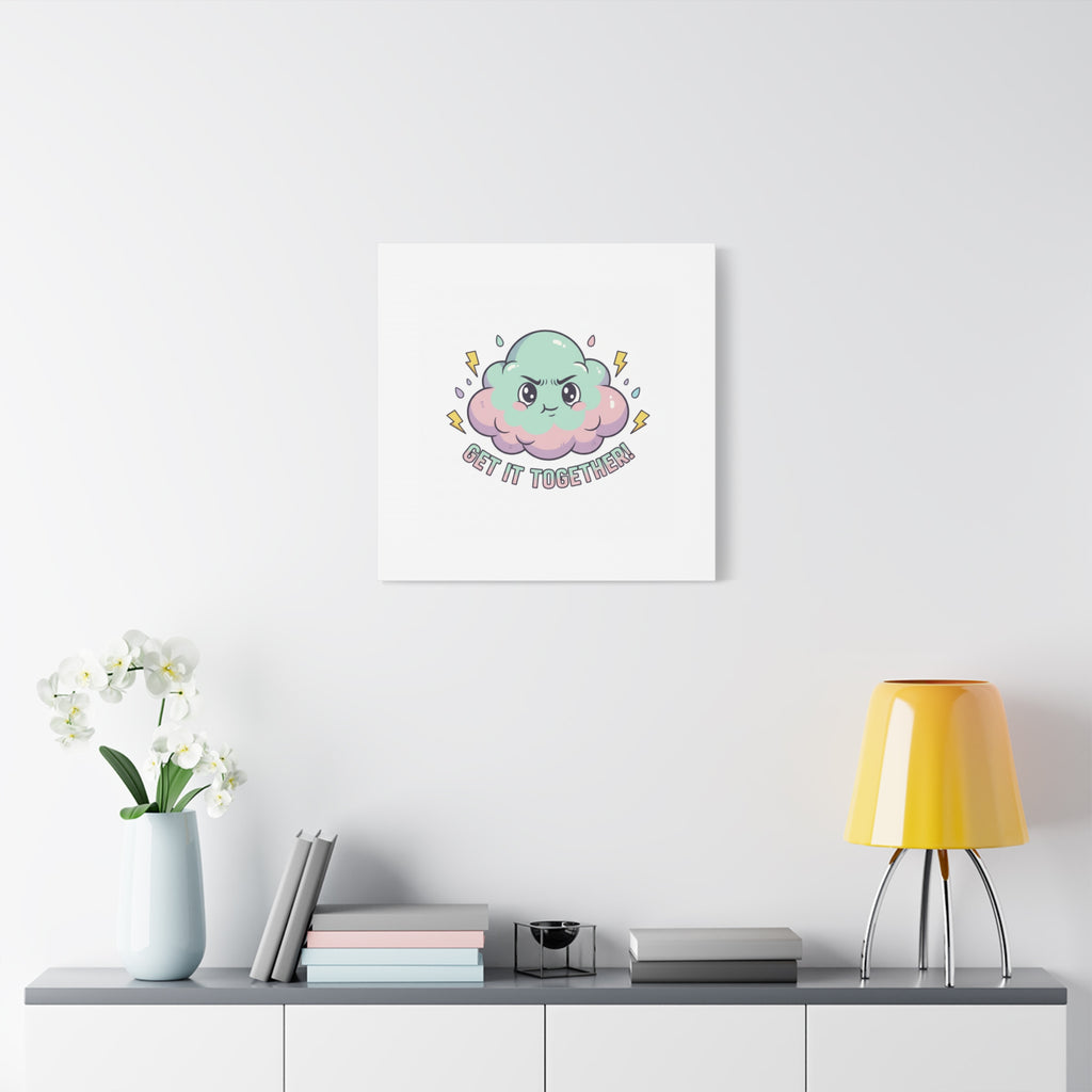 Get It Together! Cloud Illustration Canvas | dark humor inspirational