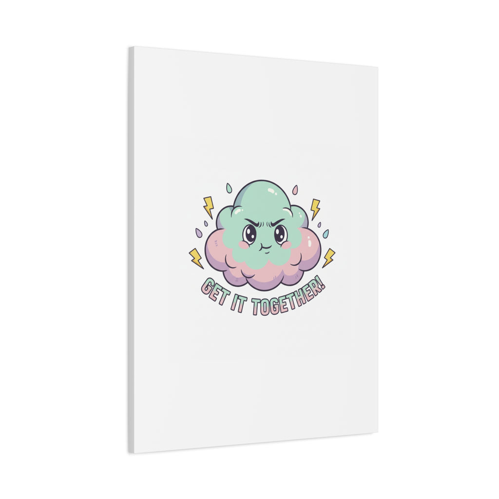 Get It Together! Cloud Illustration Canvas | dark humor inspirational