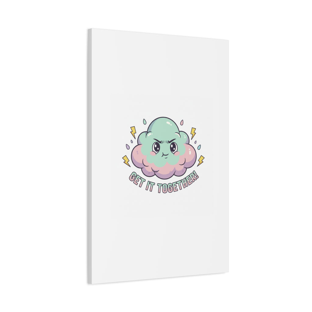 Get It Together! Cloud Illustration Canvas | dark humor inspirational