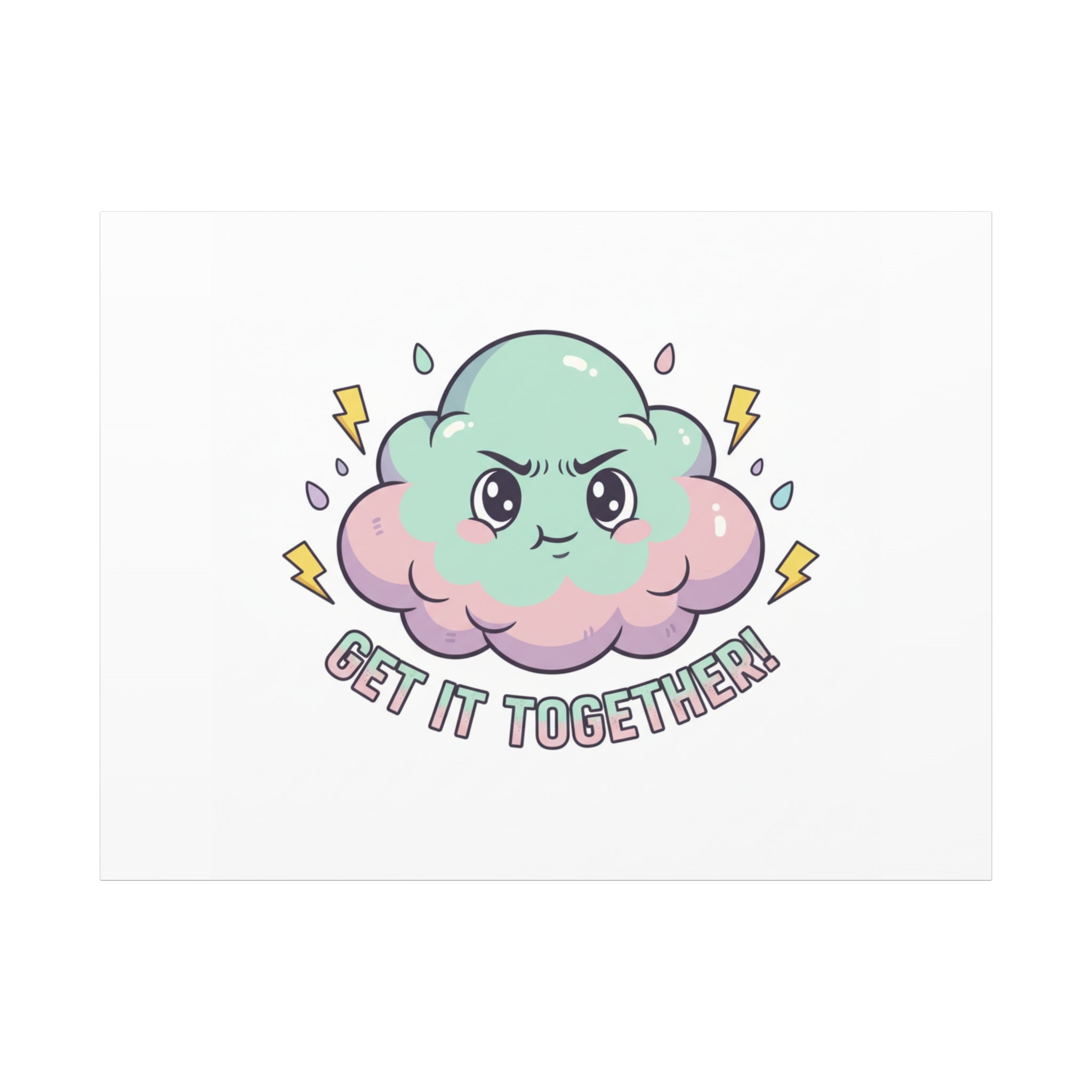 Get It Together! Cloud Illustration Canvas | dark humor inspirational