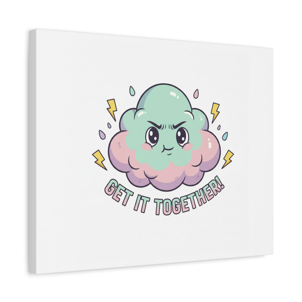 Get It Together! Cloud Illustration Canvas | dark humor inspirational