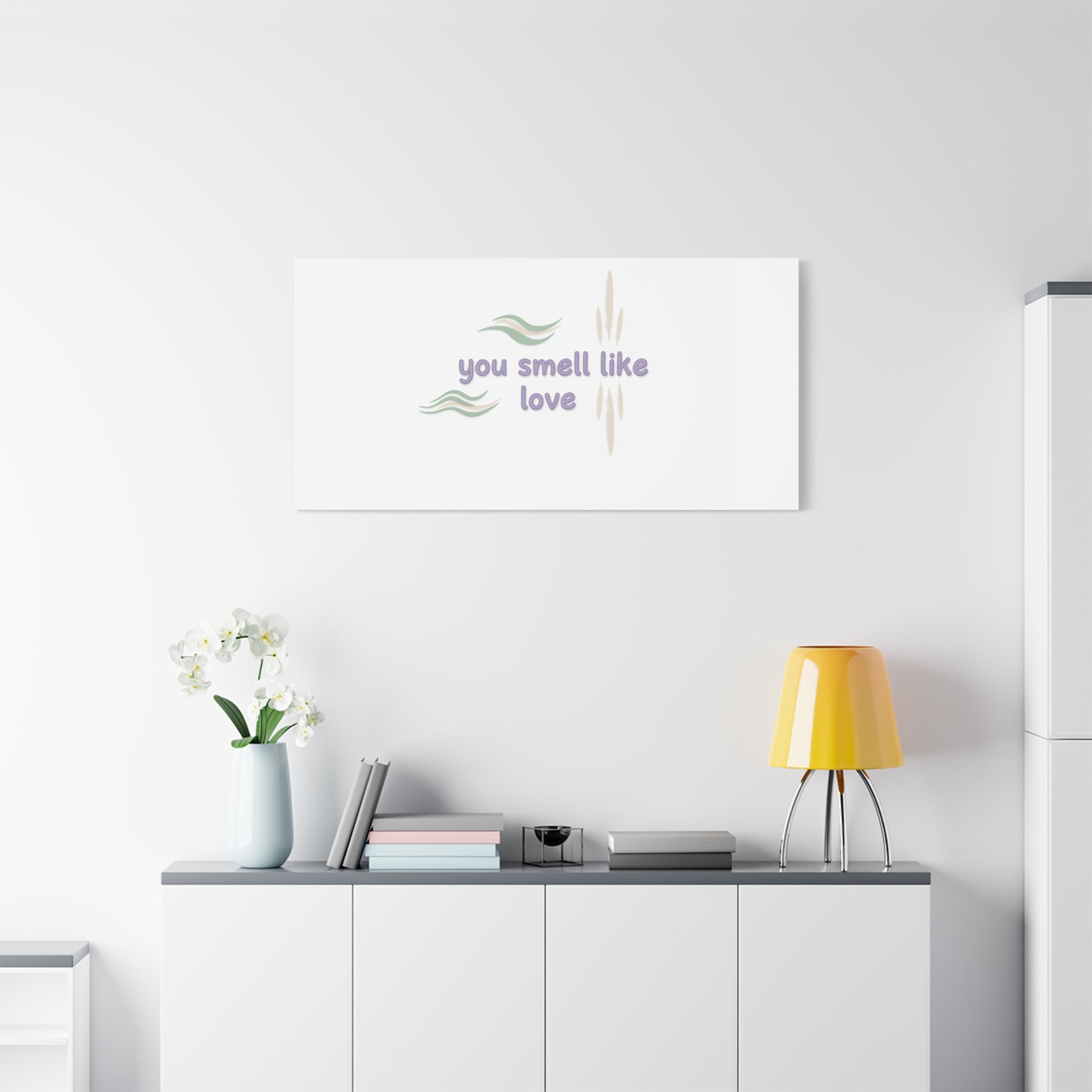 you smell like love canvas, micro affirmation, encouragement quote art