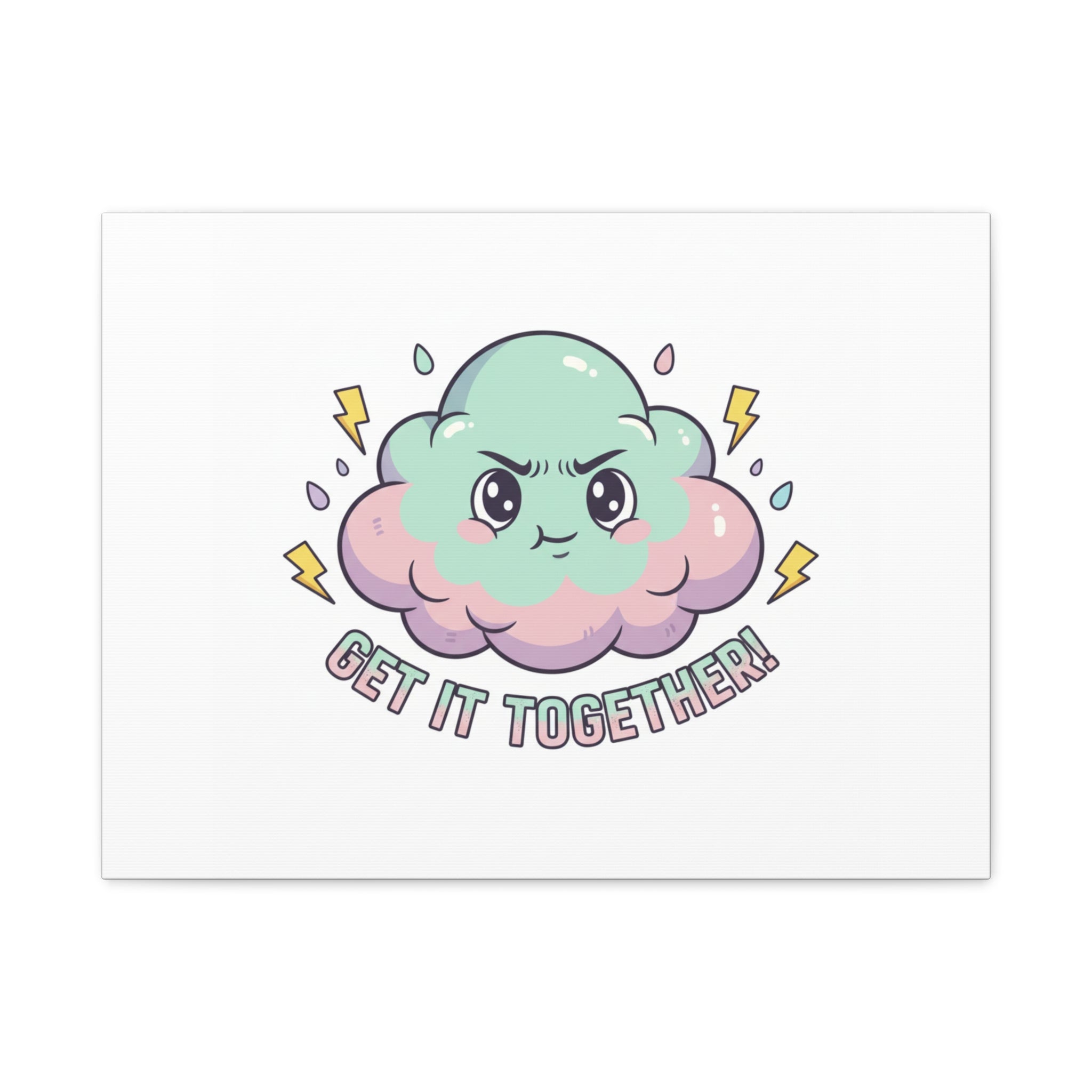 Get It Together! Cloud Illustration Canvas | dark humor inspirational