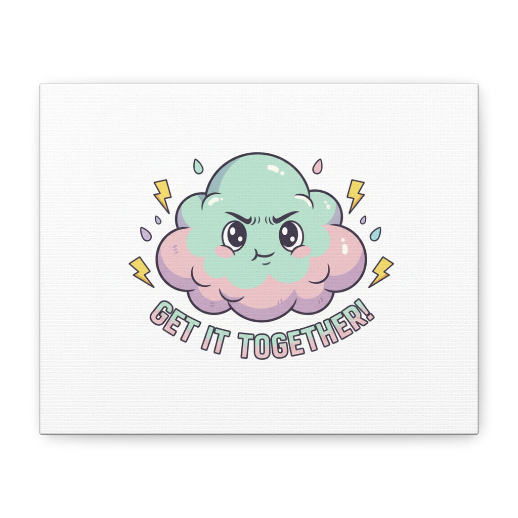 Get It Together! Cloud Illustration Canvas | dark humor inspirational