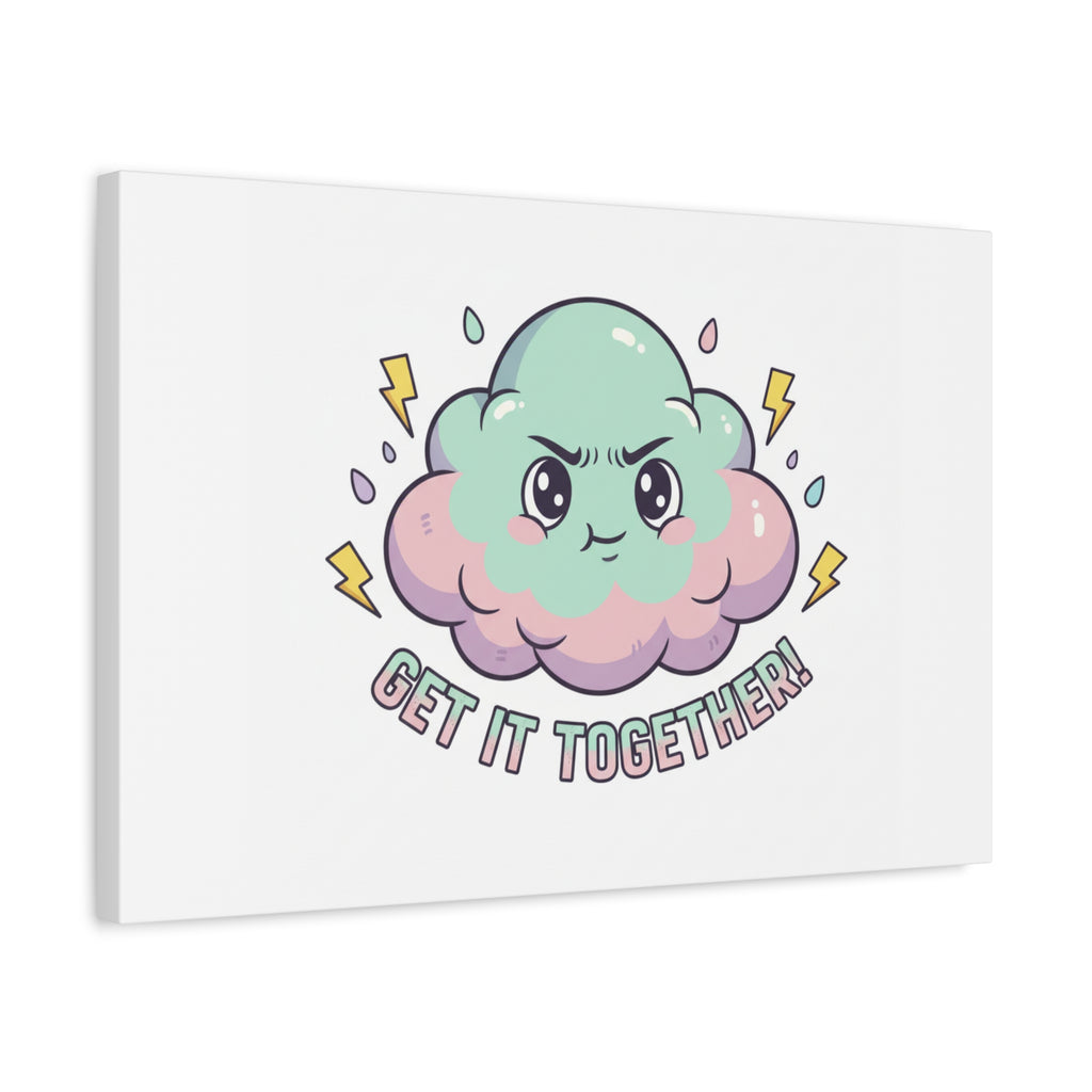 Get It Together! Cloud Illustration Canvas | dark humor inspirational
