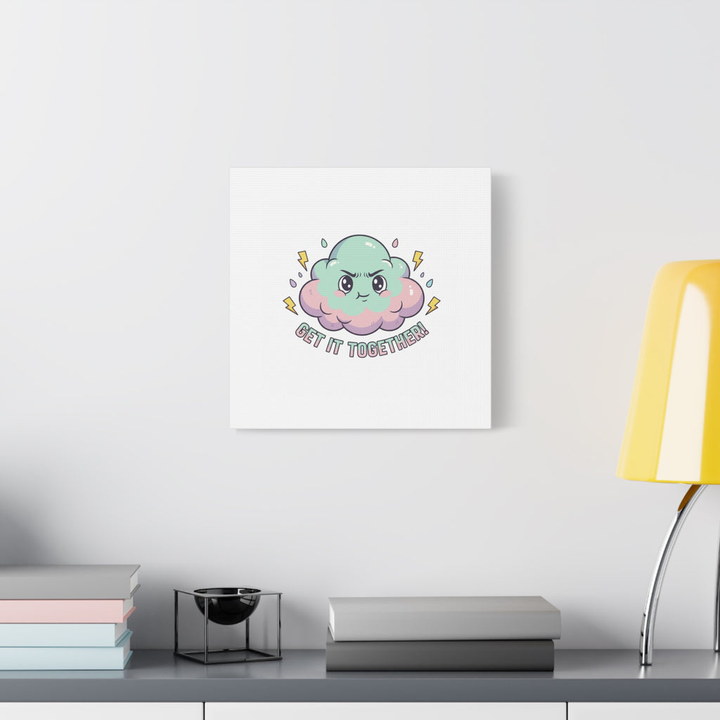Get It Together! Cloud Illustration Canvas | dark humor inspirational