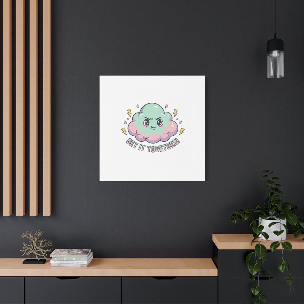 Get It Together! Cloud Illustration Canvas | dark humor inspirational