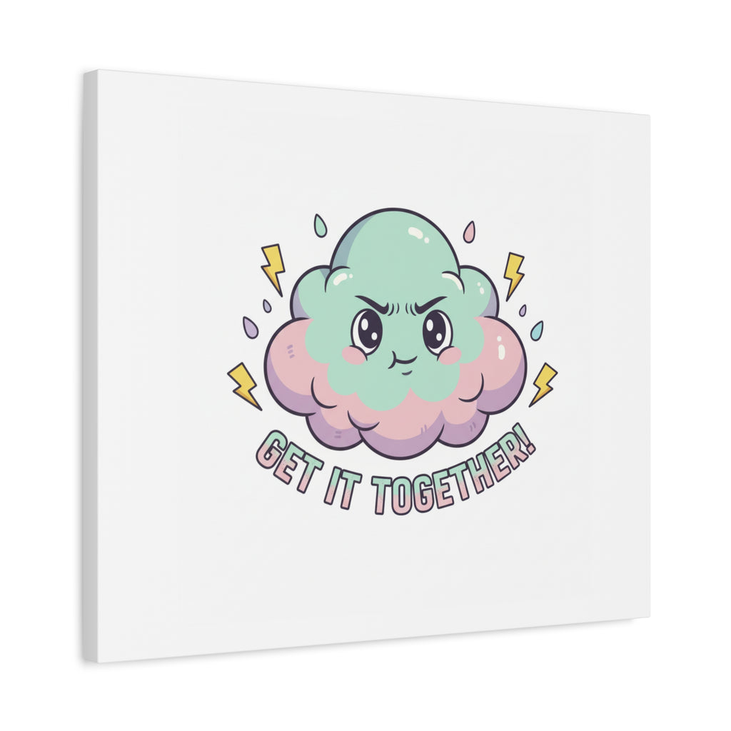 Get It Together! Cloud Illustration Canvas | dark humor inspirational