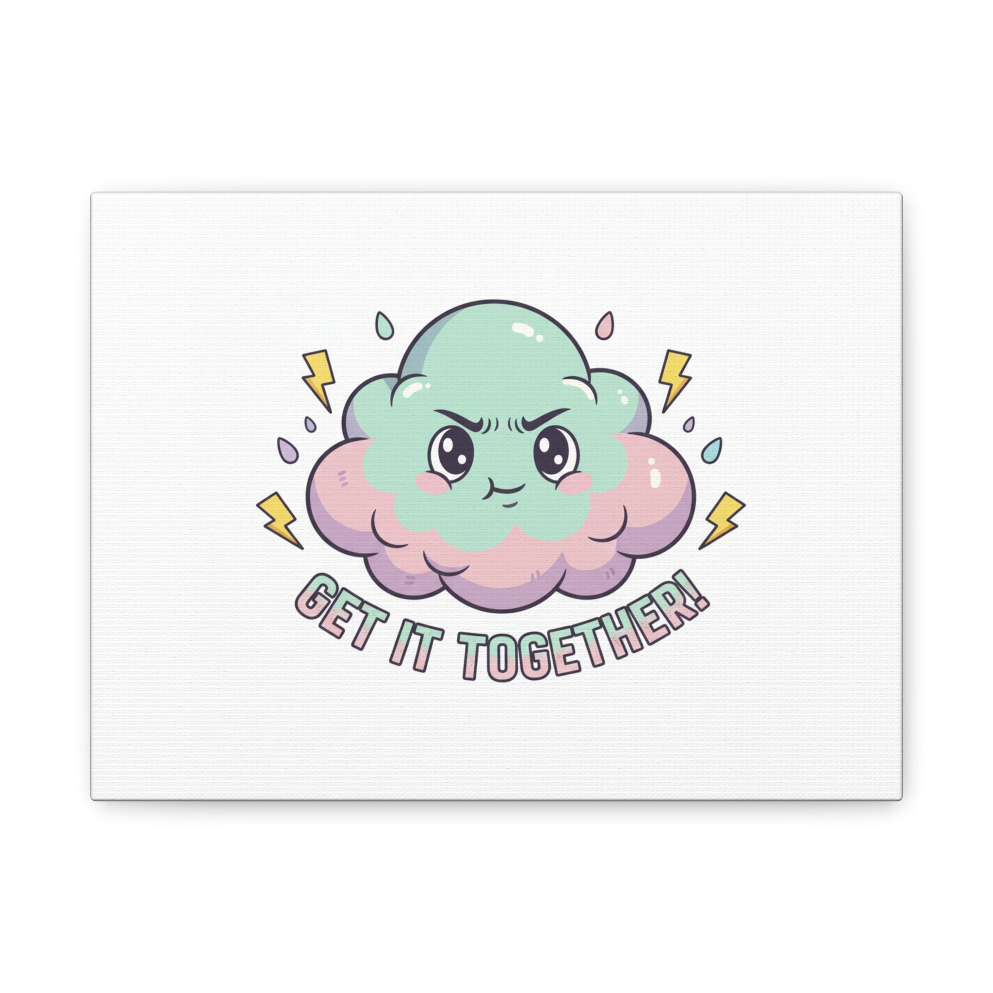 Get It Together! Cloud Illustration Canvas | dark humor inspirational