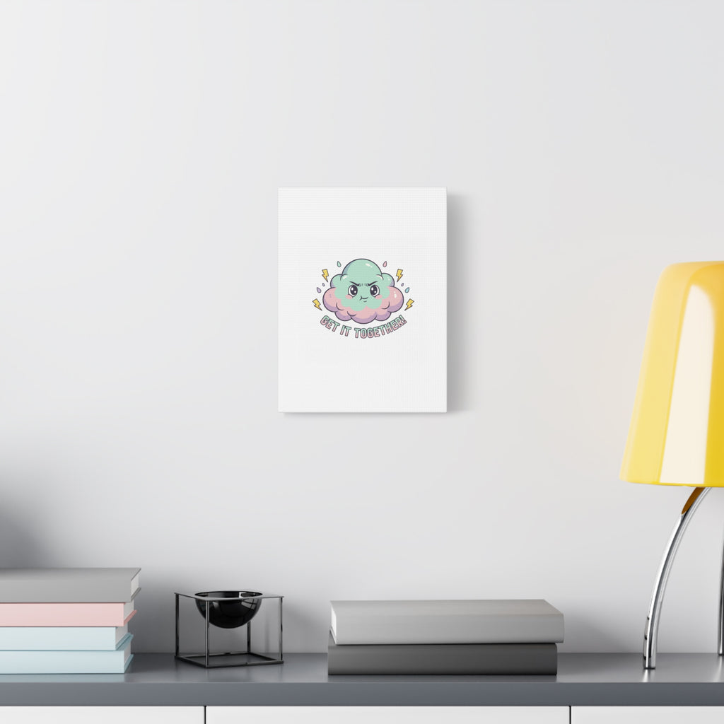 Get It Together! Cloud Illustration Canvas | dark humor inspirational
