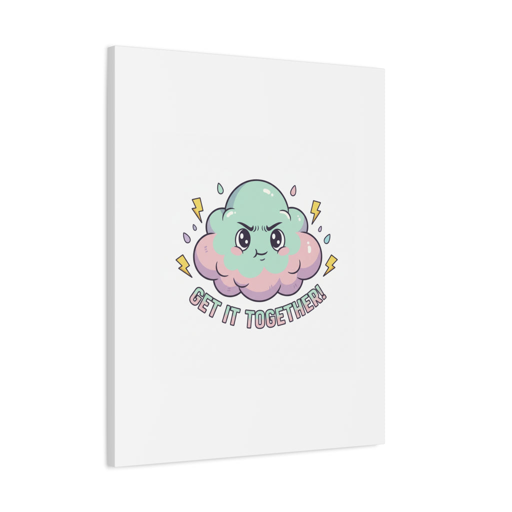 Get It Together! Cloud Illustration Canvas | dark humor inspirational