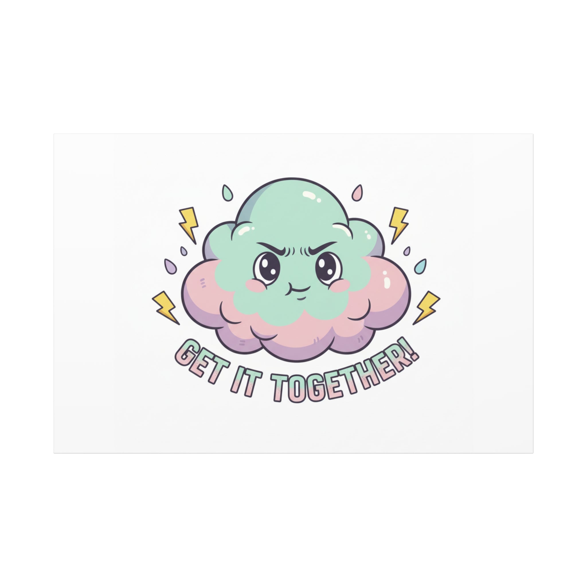 Get It Together! Cloud Illustration Canvas | dark humor inspirational