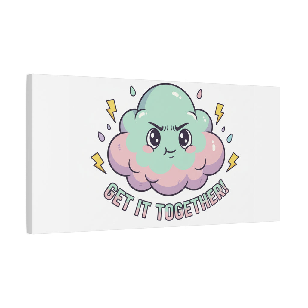 Get It Together! Cloud Illustration Canvas | dark humor inspirational
