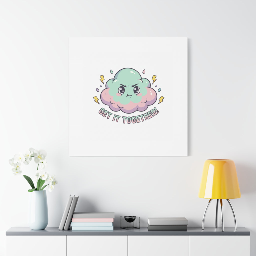 Get It Together! Cloud Illustration Canvas | dark humor inspirational