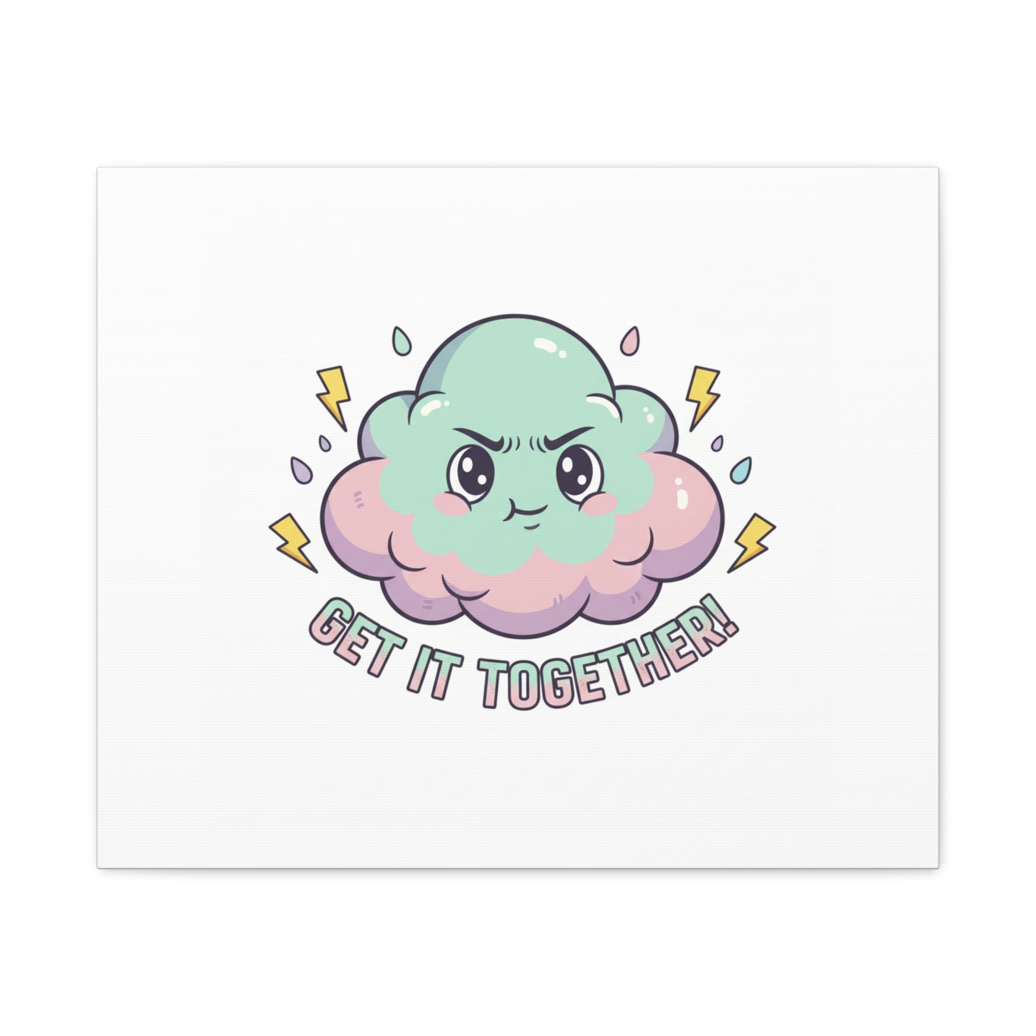 Get It Together! Cloud Illustration Canvas | dark humor inspirational