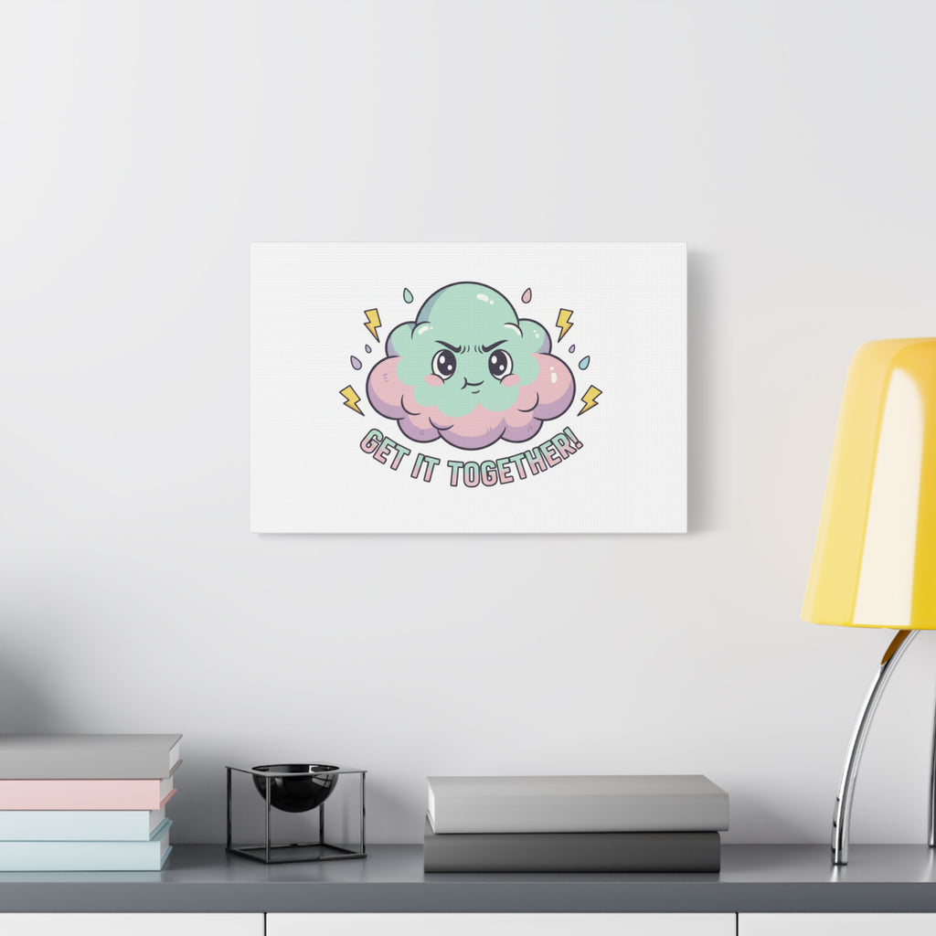 Get It Together! Cloud Illustration Canvas | dark humor inspirational