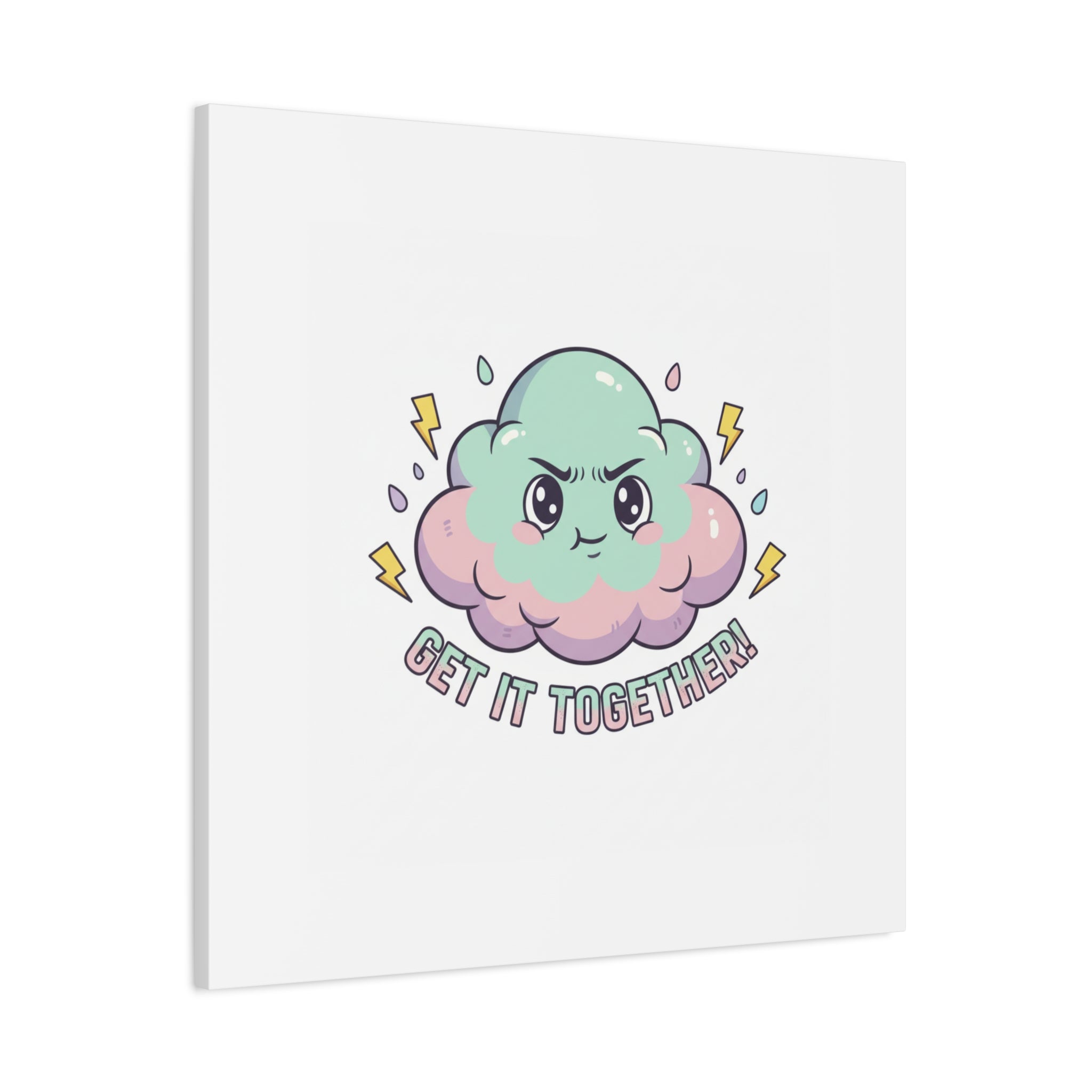 Get It Together! Cloud Illustration Canvas | dark humor inspirational