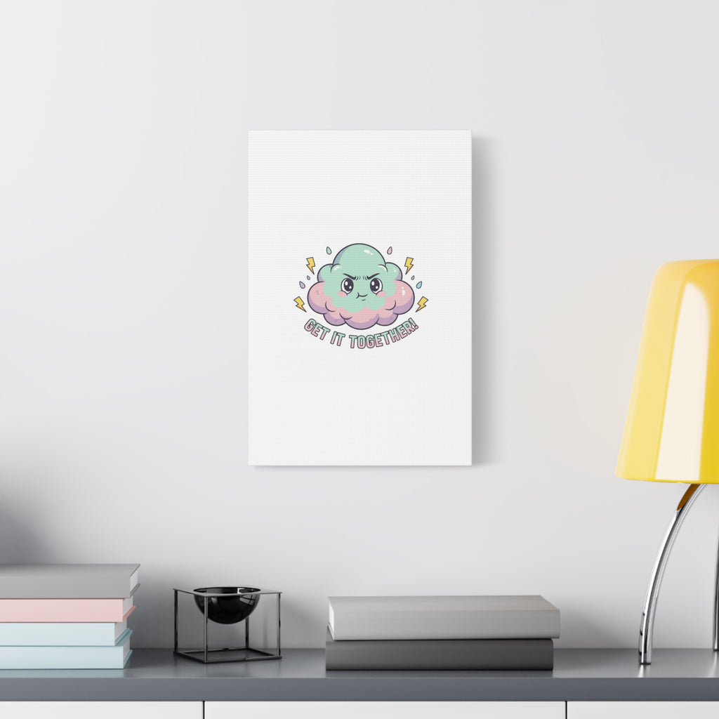 Get It Together! Cloud Illustration Canvas | dark humor inspirational