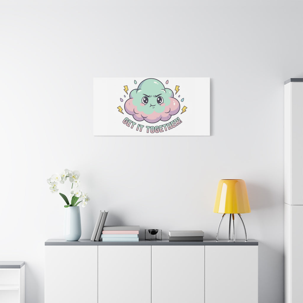 Get It Together! Cloud Illustration Canvas | dark humor inspirational